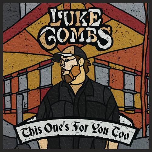 LUKE COMBS  
This One's For You Too
