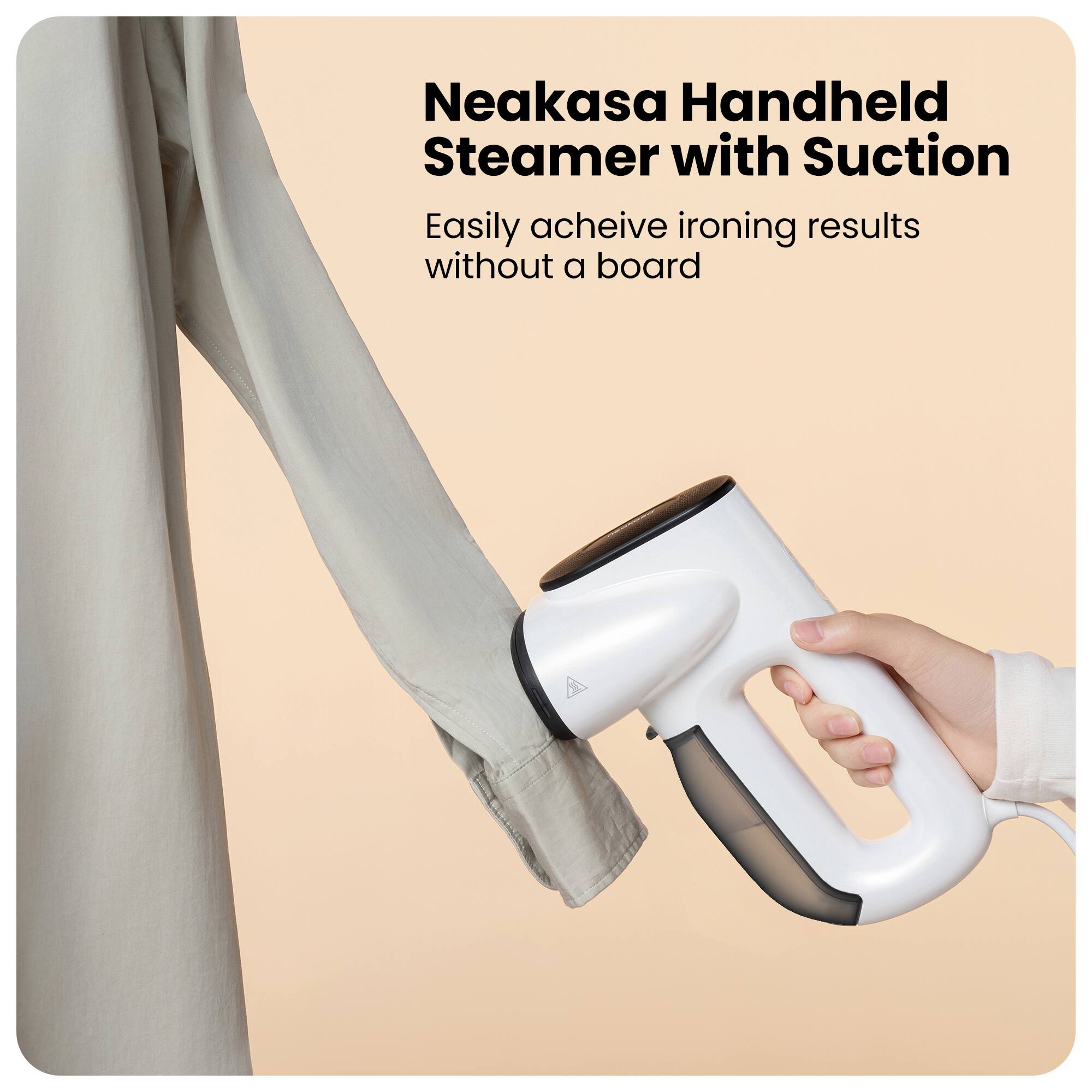 Neakasa Handheld Steamer with Suction  
Easily achieve ironing results without a board