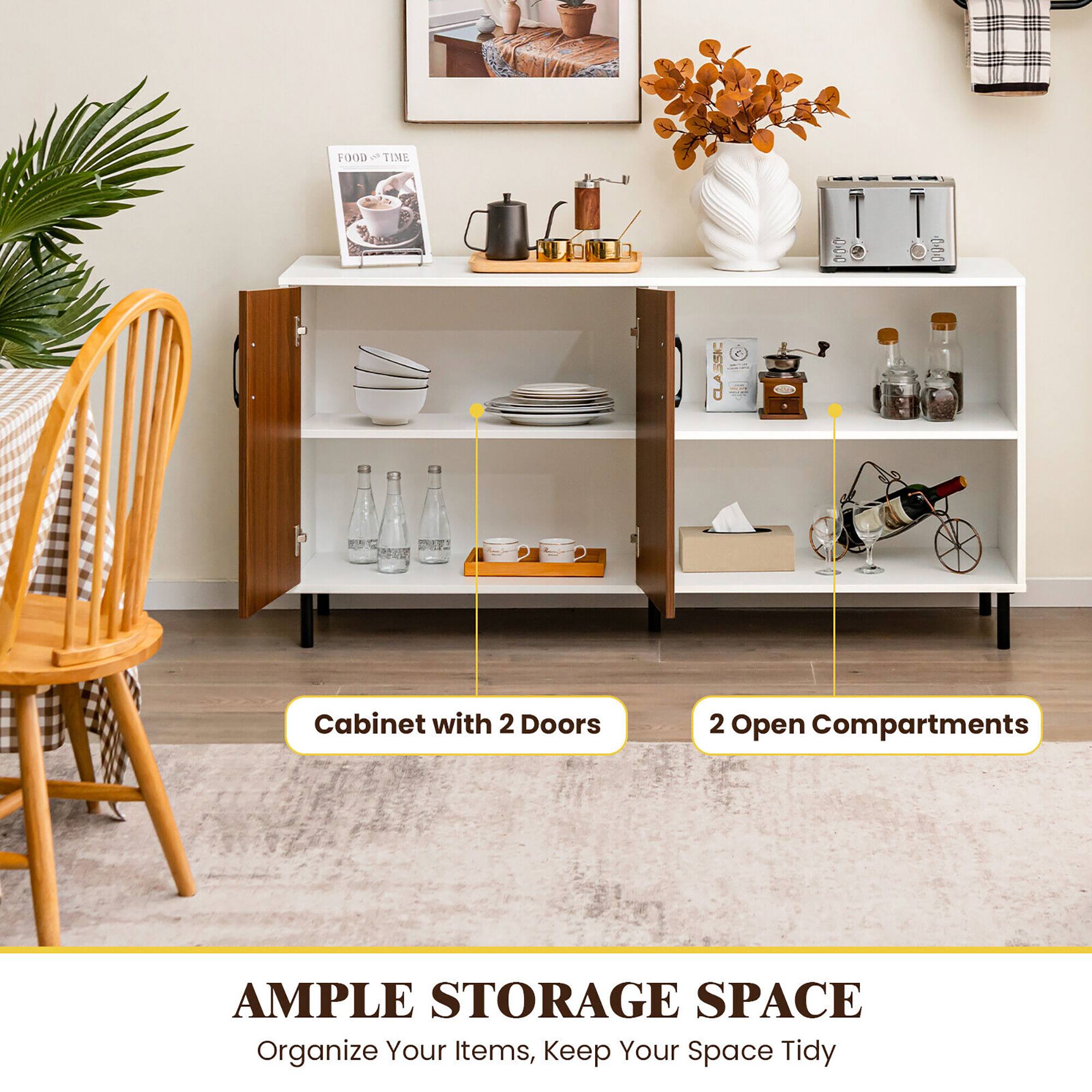 Cabinet with 2 Doors  
2 Open Compartments  

AMPLE STORAGE SPACE  
Organize Your Items, Keep Your Space Tidy