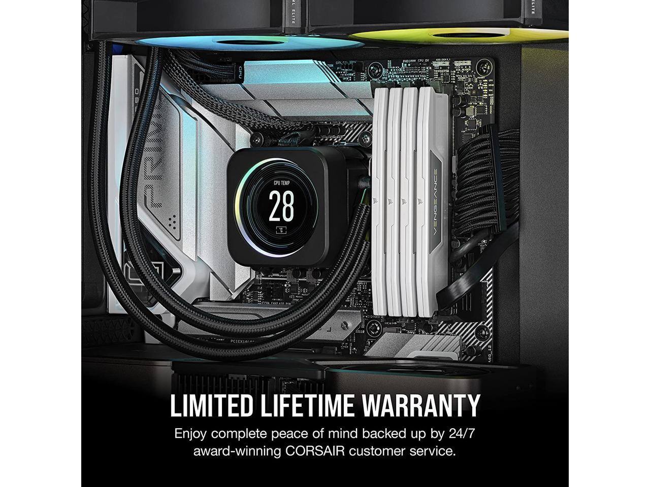 ELITE LITE OPI 0 CPU CPO TEMP 28 ANC UZKUUZUY 1T0 LIMITED LIFETIME WARRANTY Enjoy complete peace of mind backed up by 24/7 award-winning CORSAIR customer service.