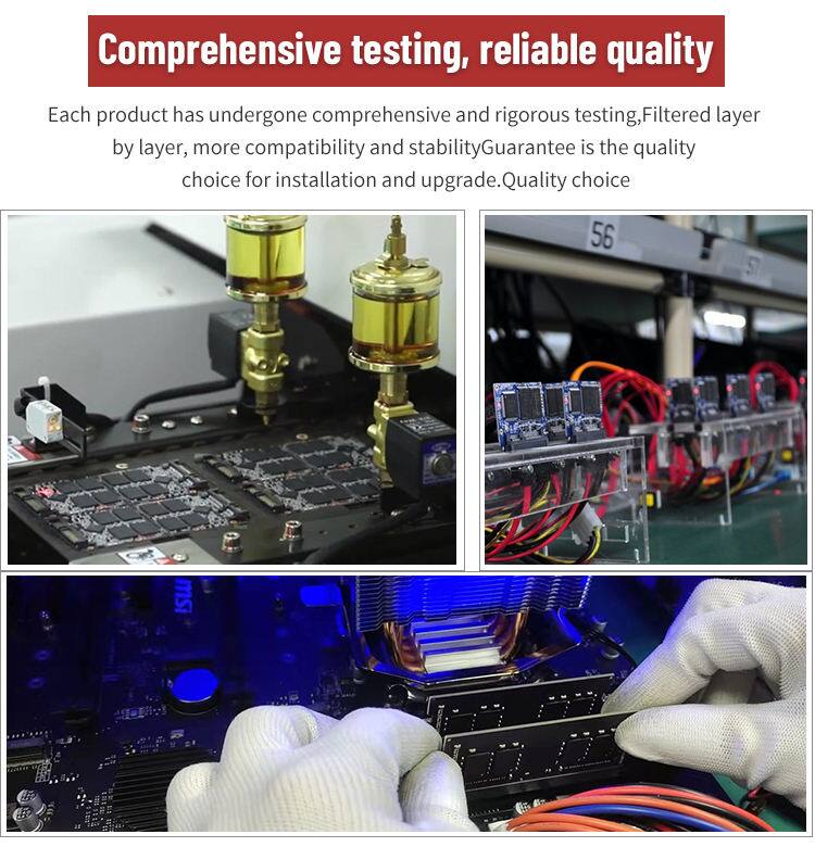 Comprehensive testing, reliable quality

Each product has undergone comprehensive and rigorous testing. Filtered layer by layer, more compatibility and stability. Guarantee is the quality choice for installation and upgrade. Quality choice.