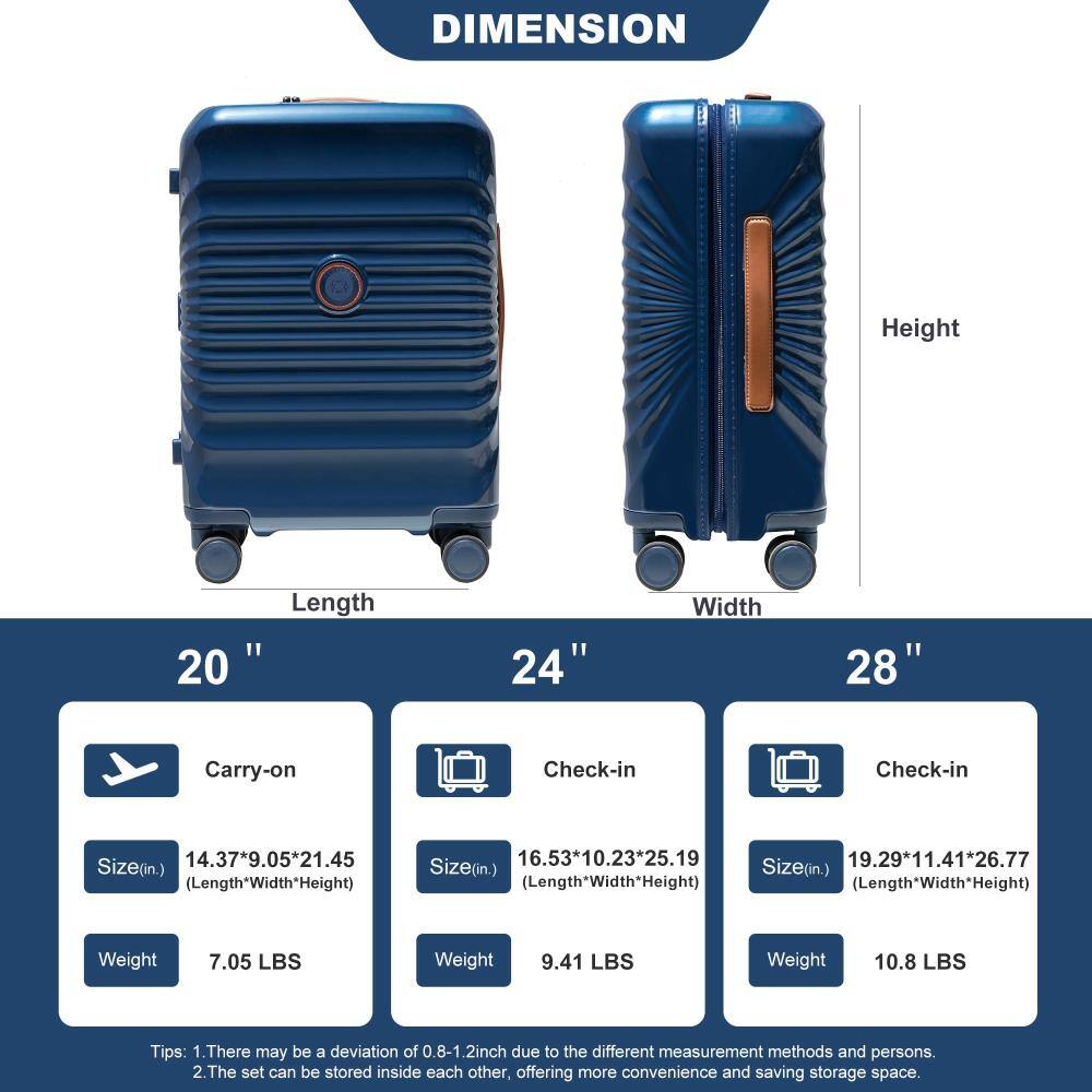 **DIMENSION**

- **Height:** 20"
- **Length:** 24"
- **Width:** 28"

**Carry-on**
- Size (in.): 14.37" x 9.05" x 21.45" (Length x Width x Height)
- Weight: 7.05 LBS

**Check-in**
- Size (in.): 16.53" x 10.23" x 25.19" (Length x Width x Height)
- Weight: 9.41 LBS

**Check-in**
- Size (in.): 19.29" x 11.41" x 26.77" (Length x Width x Height)
- Weight: 10.8 LBS

**Tips:**
1. There may be a deviation of 0.8-1.2 inch due to the different measurement methods and persons.
2. The set can be stored inside each other, offering more convenience and saving storage space.