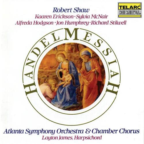 Robert Shaw  
Kaaren Erickson • Sylvia McNair  
Alfreda Hodgson • Jon Humphrey • Richard Stilwell  

Atlanta Symphony Orchestra & Chamber Chorus  
Layton James, Harpsichord  

TELARC DIGITAL
