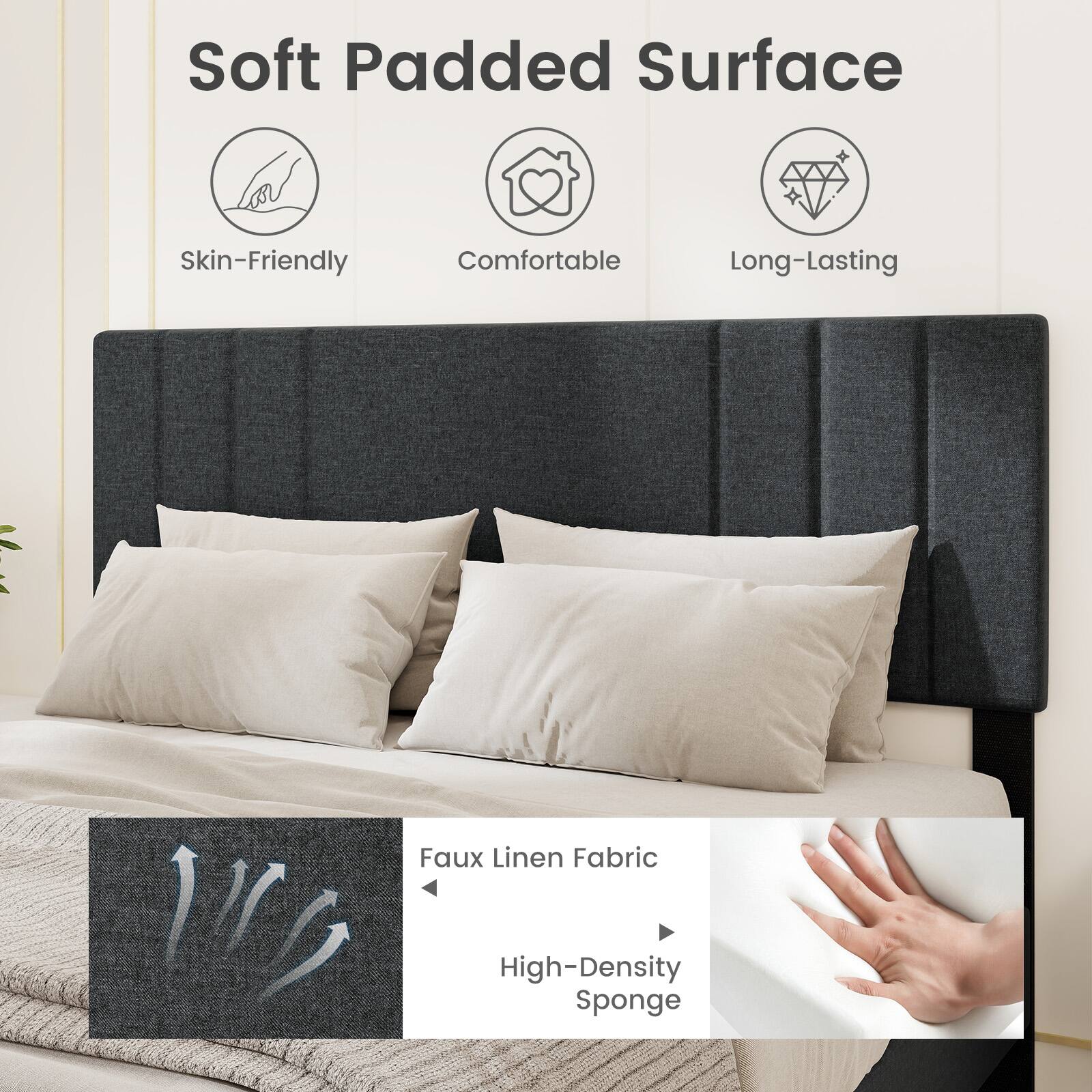 Soft Padded Surface, Skin-Friendly, Comfortable, Long-Lasting, Faux Linen Fabric, High-Density Sponge