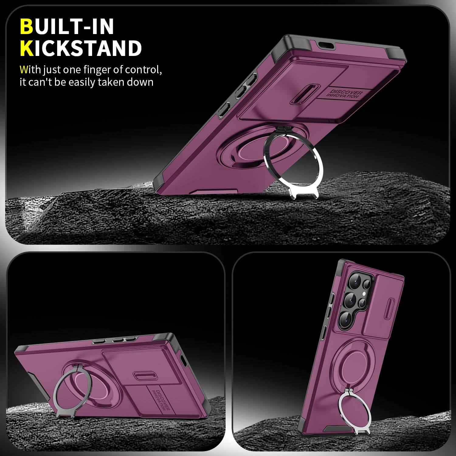 BUILT-IN KICKSTAND  
With just one finger of control, it can't be easily taken down  

DISCOVER INNOVATION