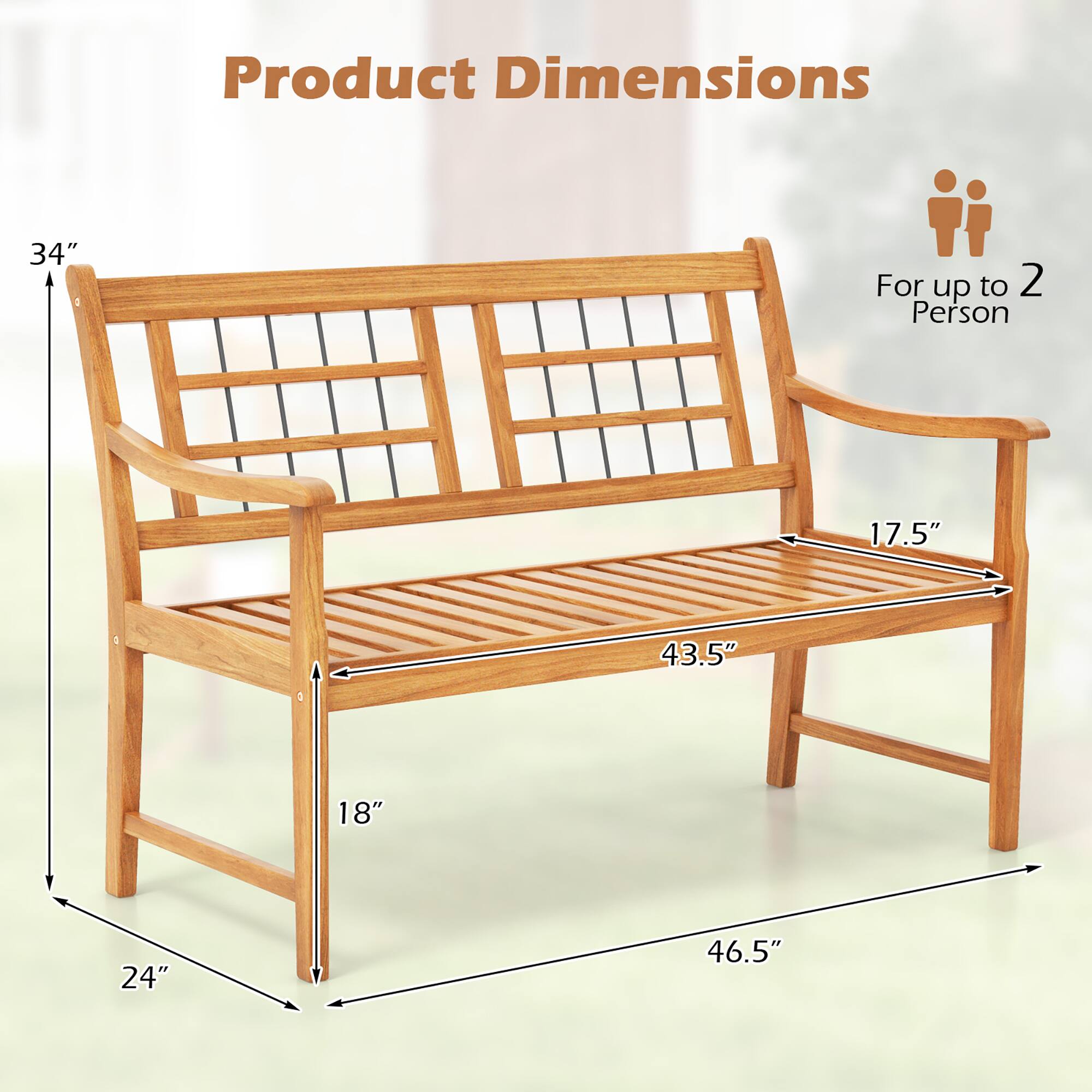 Product Dimensions: 34" For up to 2 Person 17.5" 43.5" 18" 24" 46.5"