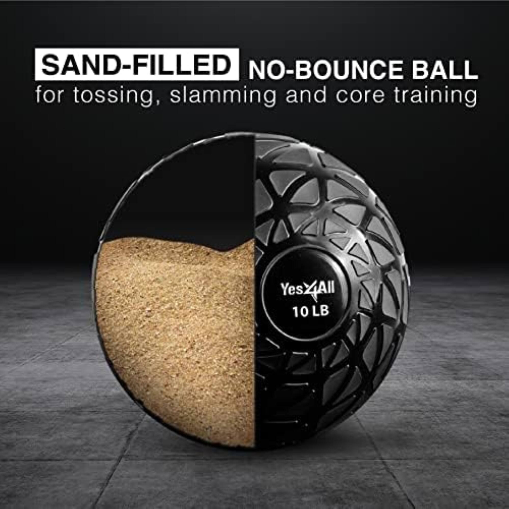 SAND-FILLED NO-BOUNCE BALL for tossing, slamming and core training  
Yes4All  
10 LB
