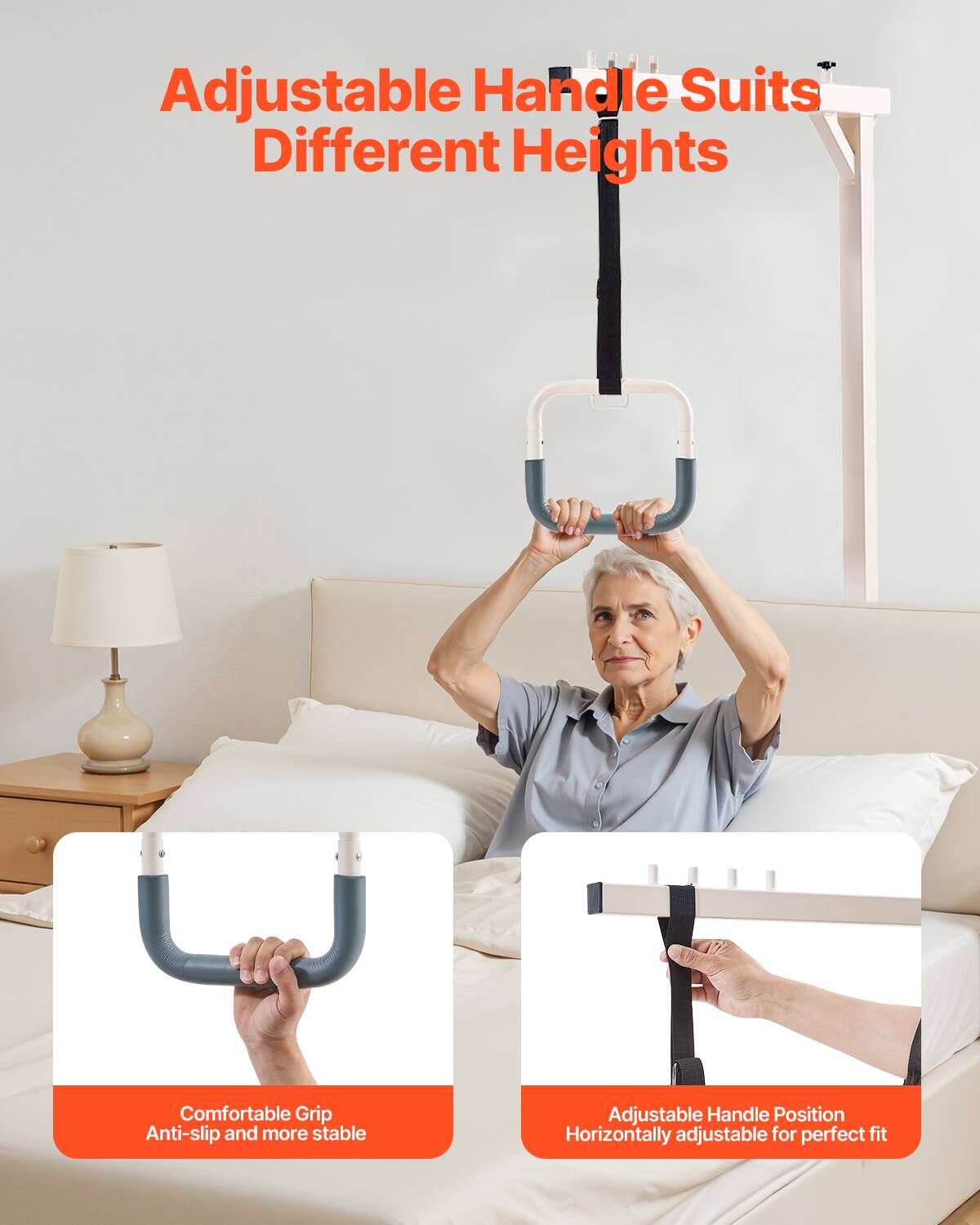 Adjustable Handle Suits Different Heights  
Comfortable Grip Anti-slip and more stable  
Adjustable Handle Position Horizontally adjustable for perfect fit