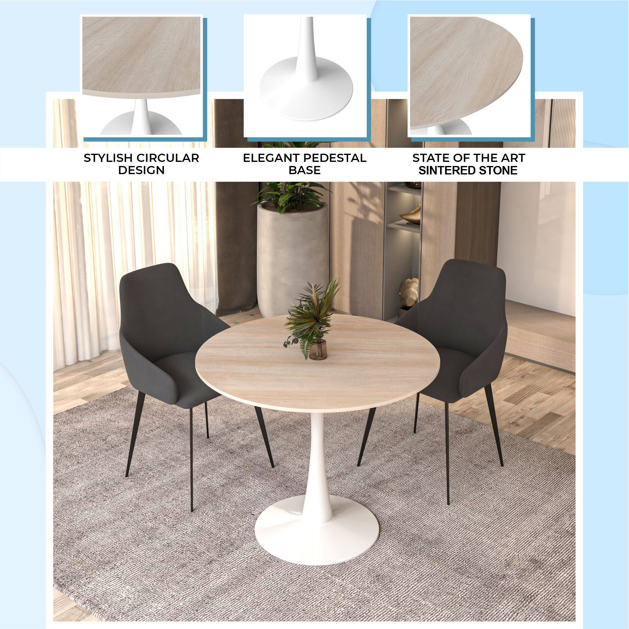 STYLISH CIRCULAR DESIGN  
ELEGANT PEDESTAL BASE  
STATE OF THE ART SINTERED STONE