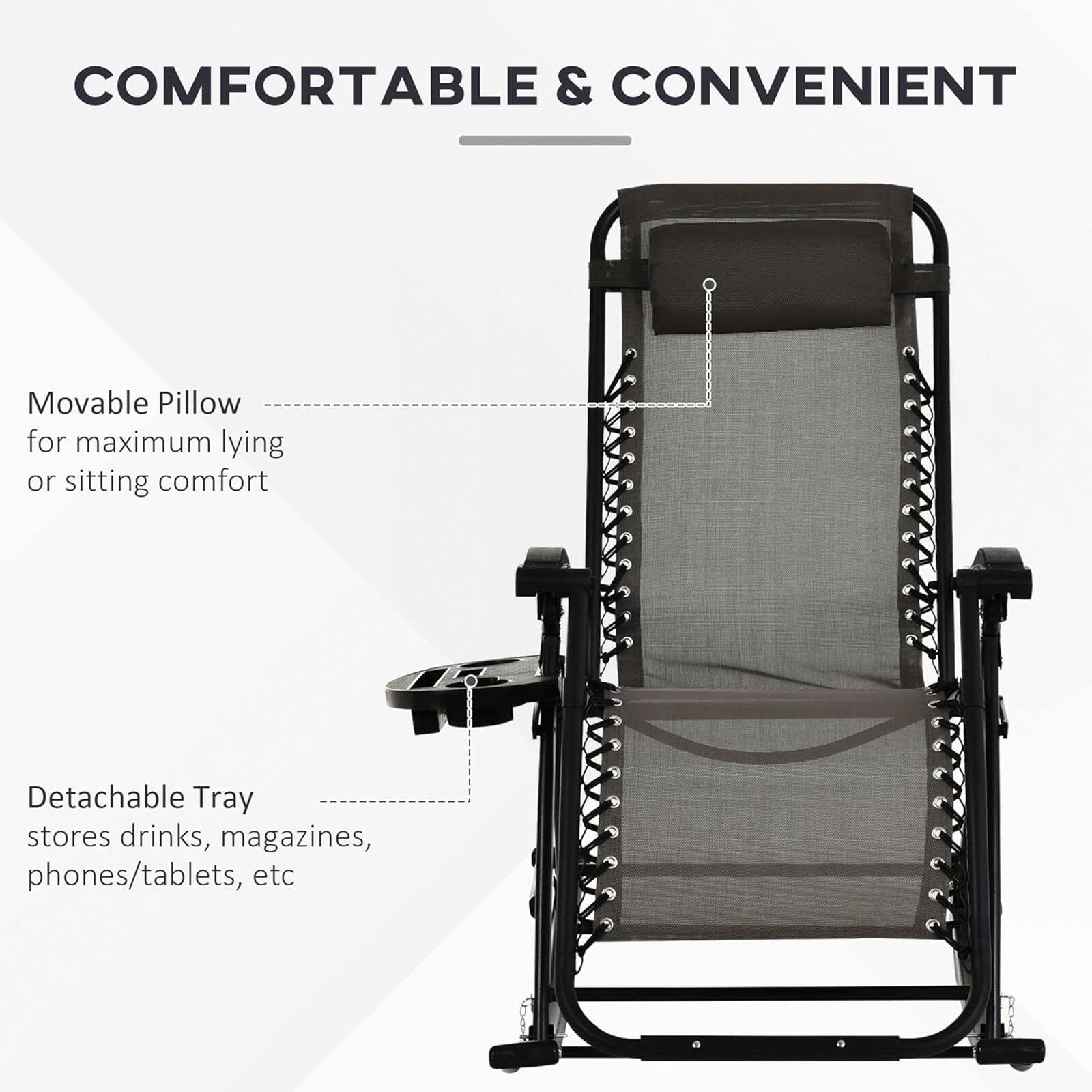 COMFORTABLE & CONVENIENT

Movable Pillow  
for maximum lying or sitting comfort

Detachable Tray  
stores drinks, magazines, phones/tablets, etc