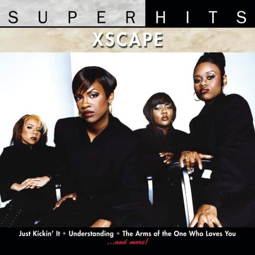 SUPERHITS  
XSCAPE  

Just Kiffin' It • Understanding • The Arms of the One Who Loves You  
...and more!