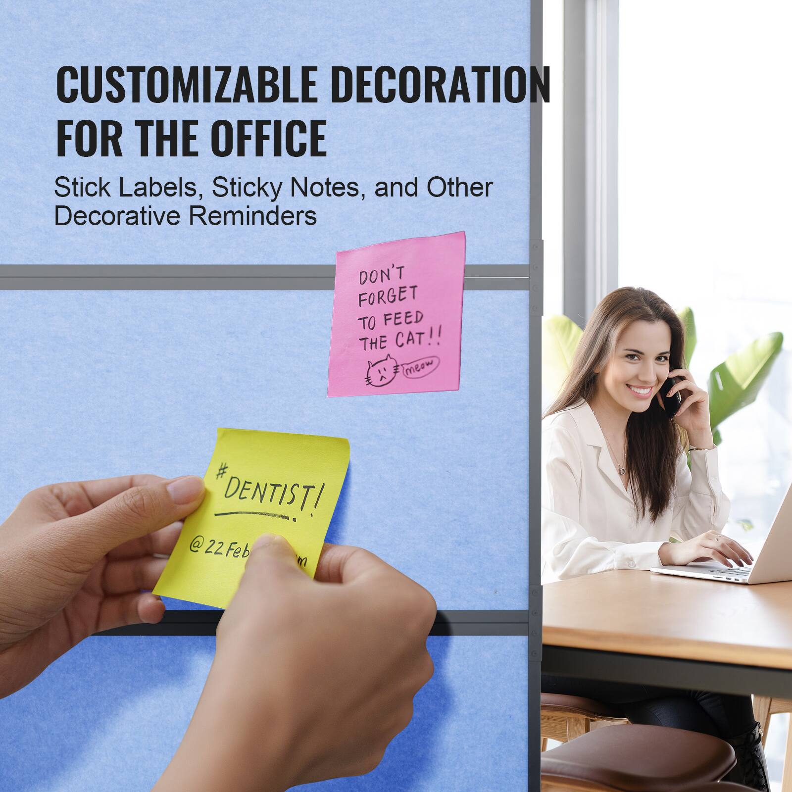 CUSTOMIZABLE DECORATION FOR THE OFFICE
Stick Labels, Sticky Notes, and Other Decorative Reminders
DON'T FORGET TO FEED THE CAT!!
# DENTIST! 22Feb