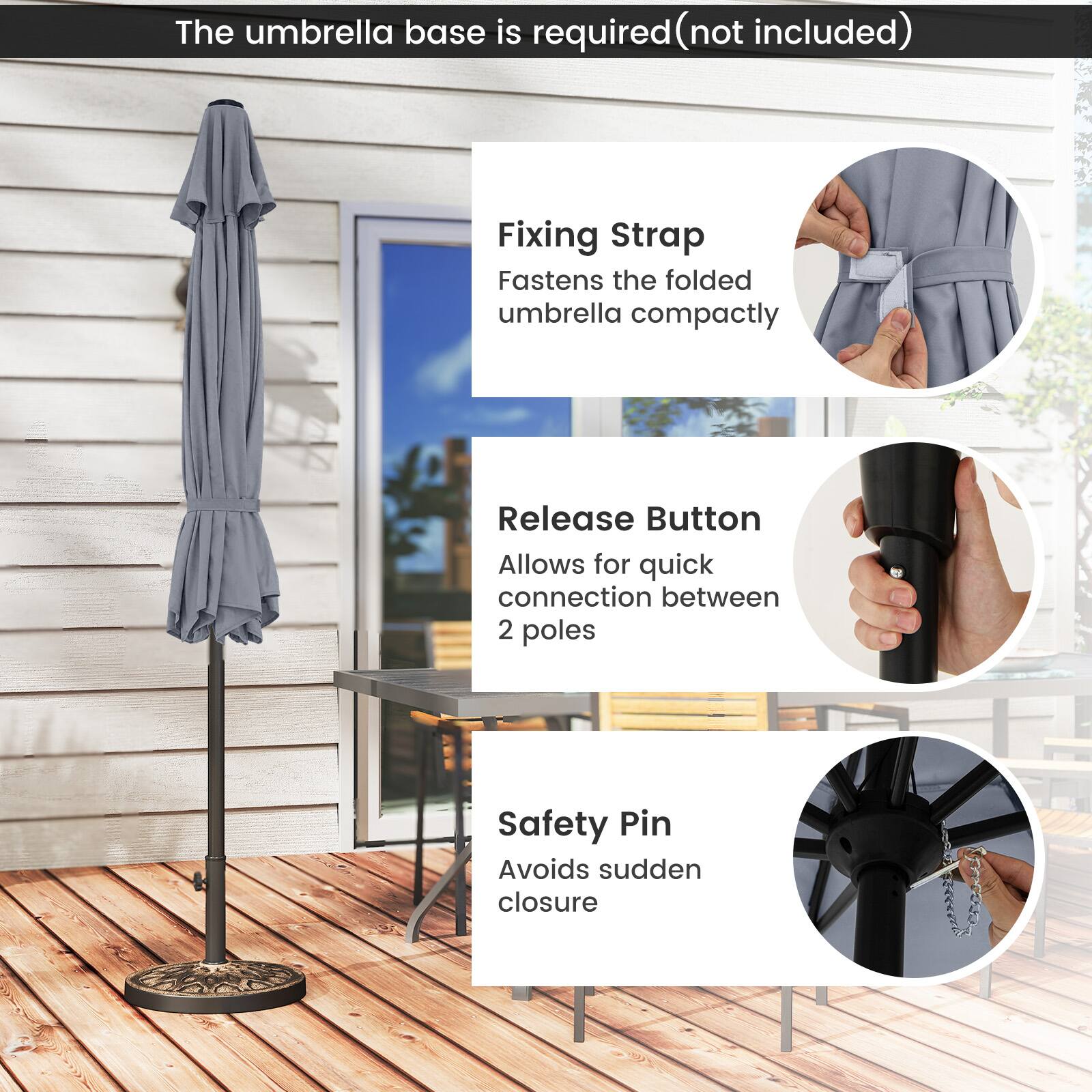 The umbrella base is required (not included)

Fixing Strap  
Fastens the folded umbrella compactly

Release Button  
Allows for quick connection between 2 poles

Safety Pin  
Avoids sudden closure