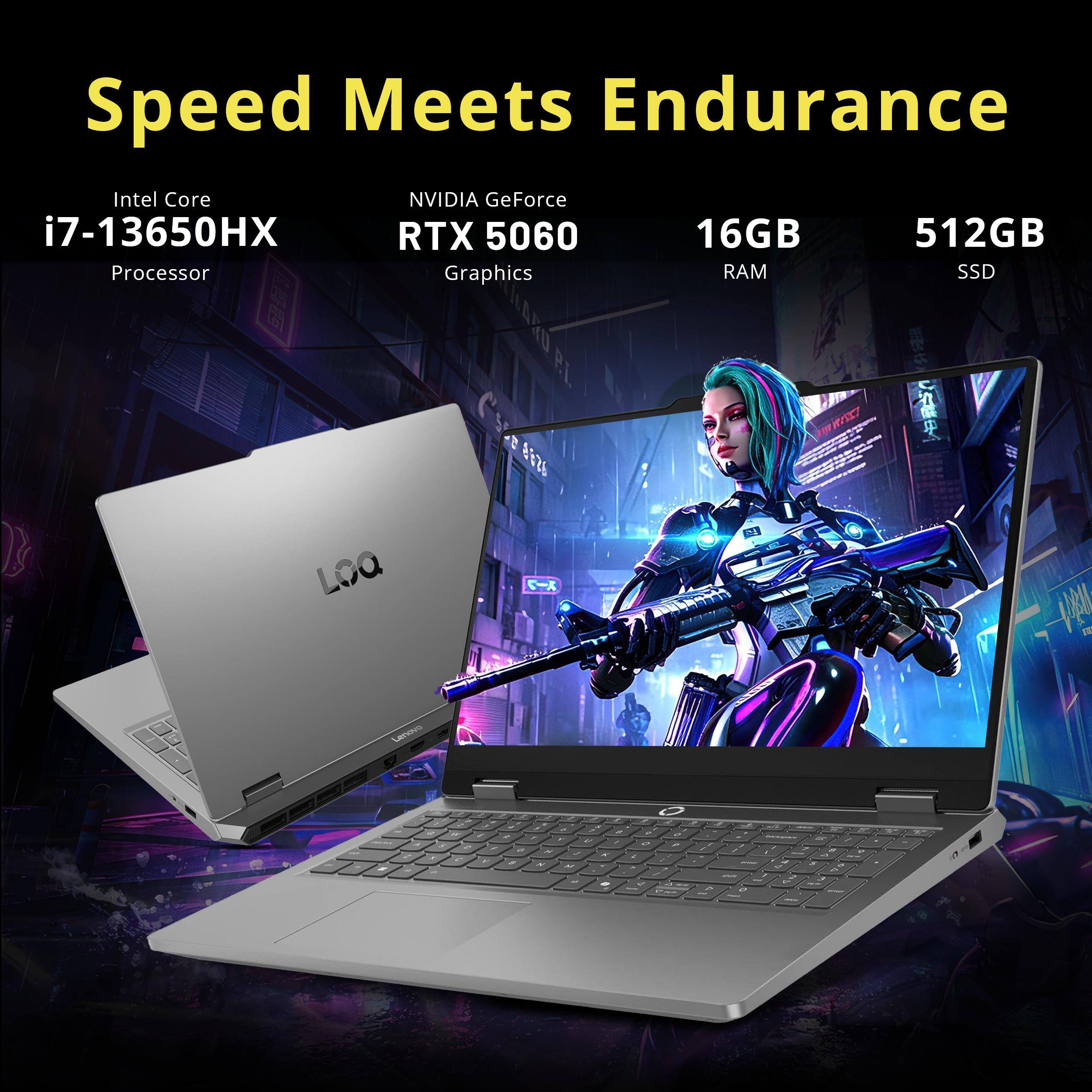 Speed Meets Endurance  
Intel Core i7-13650HX Processor  
NVIDIA GeForce RTX 5060 Graphics  
16GB RAM  
512GB SSD