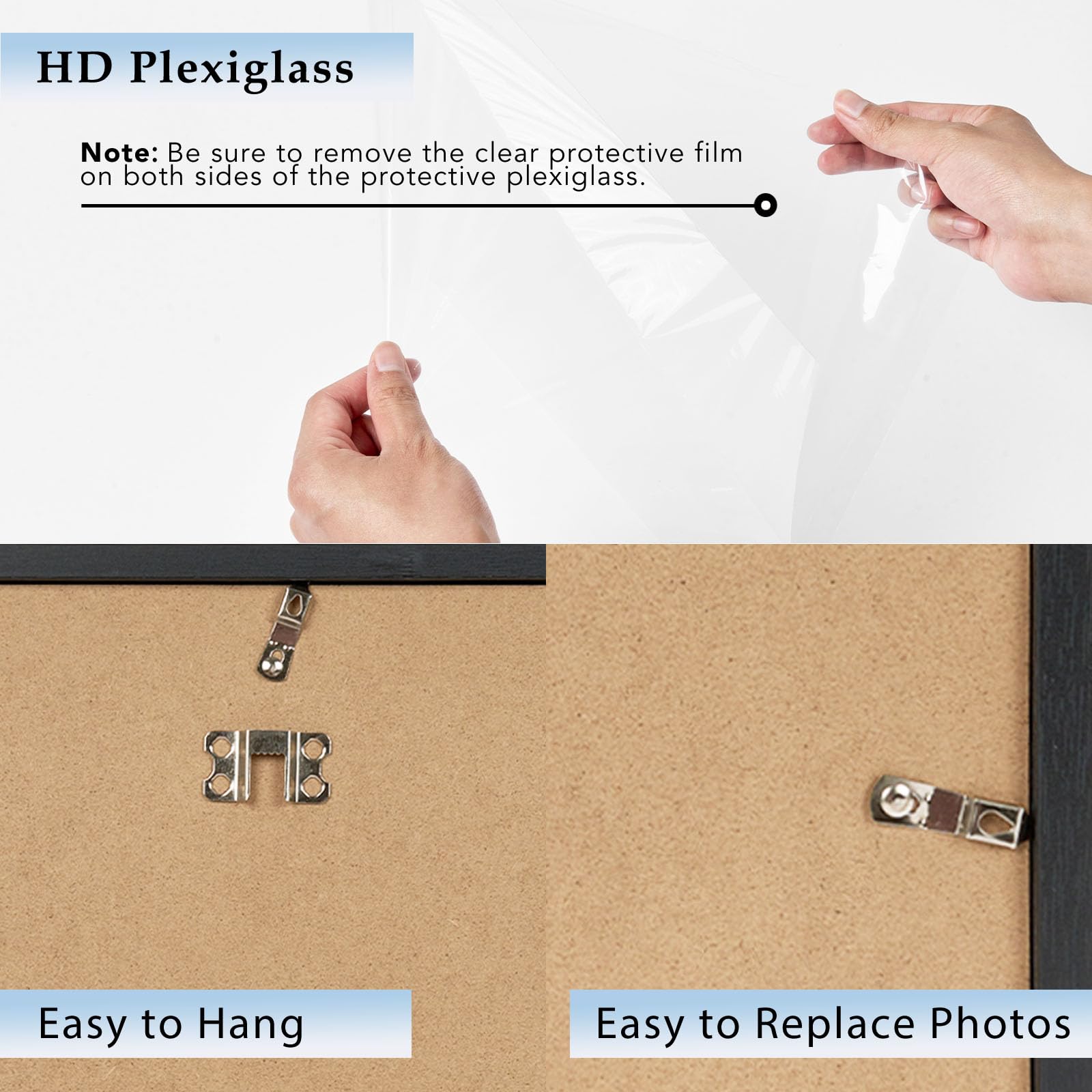 HD Plexiglass

Note: Be sure to remove the clear protective film on both sides of the protective plexiglass.

Easy to Hang

Easy to Replace Photos