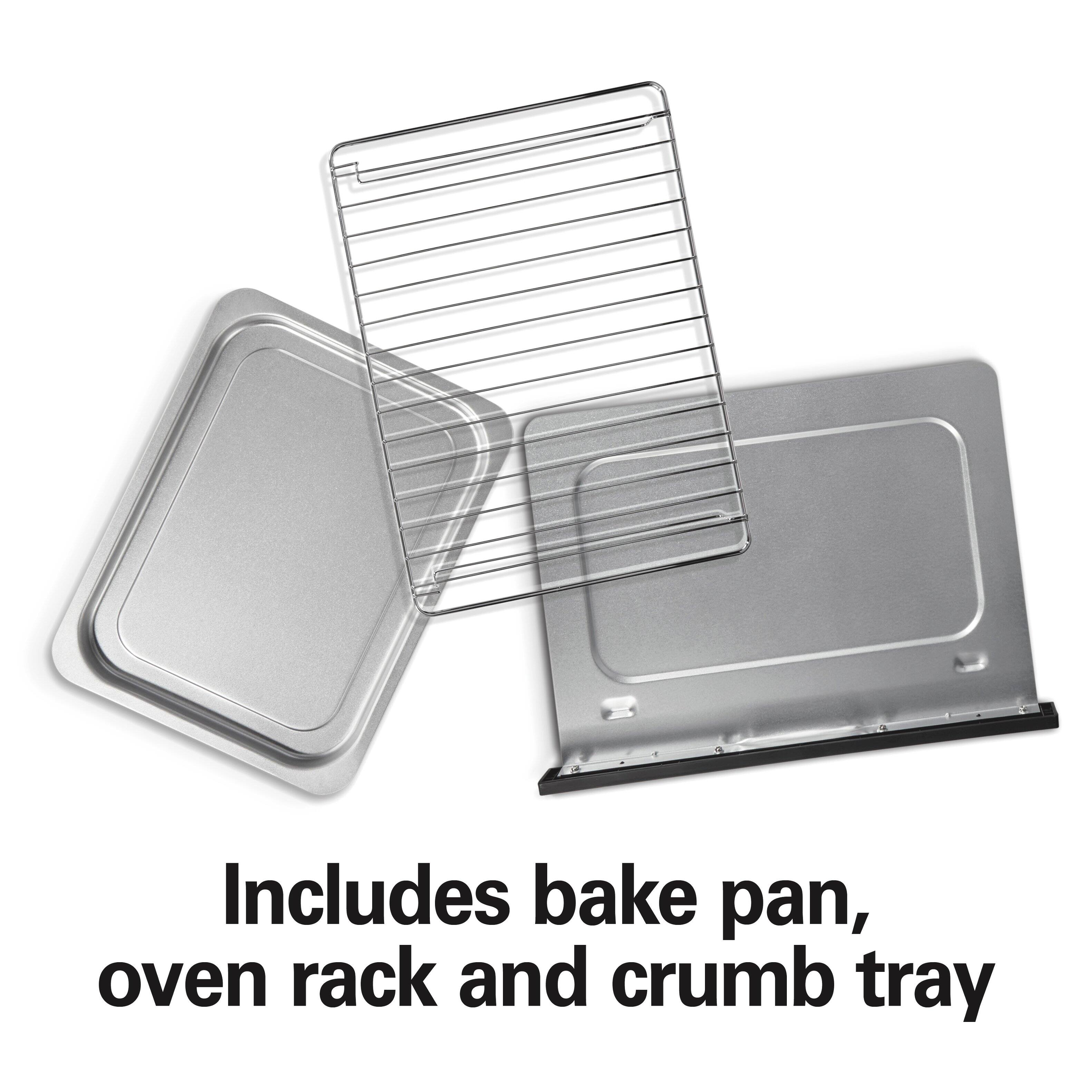 Includes bake pan, oven rack, and crumb tray