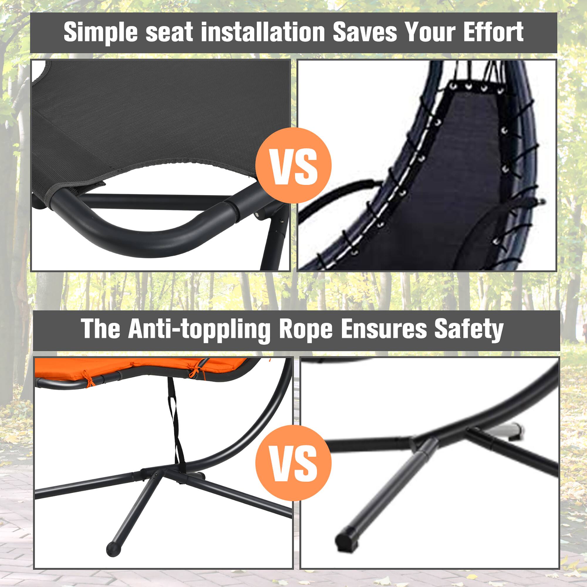 Simple seat installation Saves Your Effort  
VS  
The Anti-toppling Rope Ensures Safety