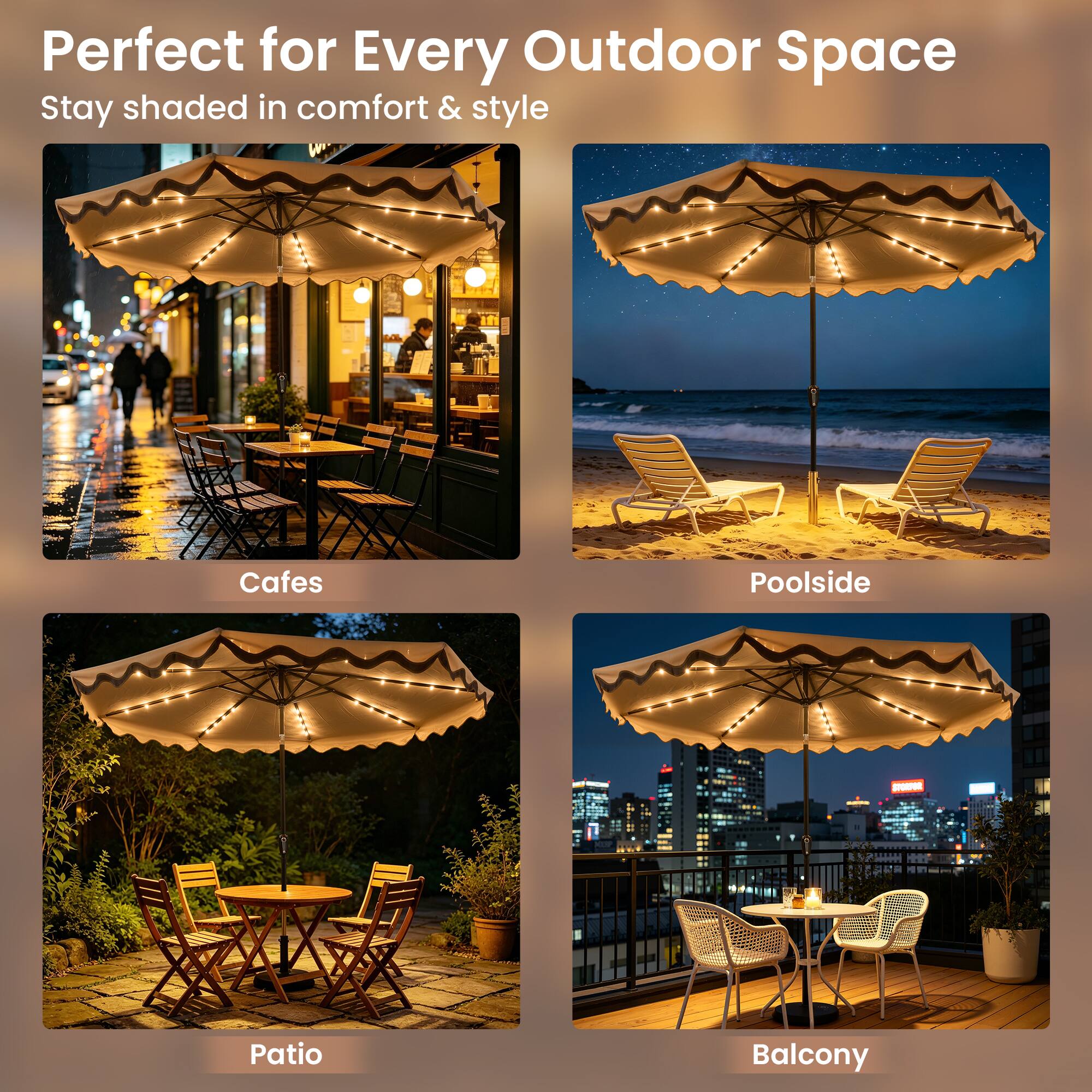Perfect for Every Outdoor Space  
Stay shaded in comfort & style  

Cafes  
Poolside  
Patio  
Balcony