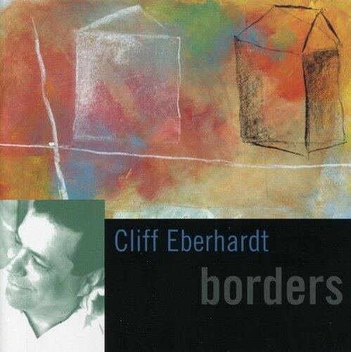 Cliff Eberhardt - Borders   - COMPACT DISCS [CD]