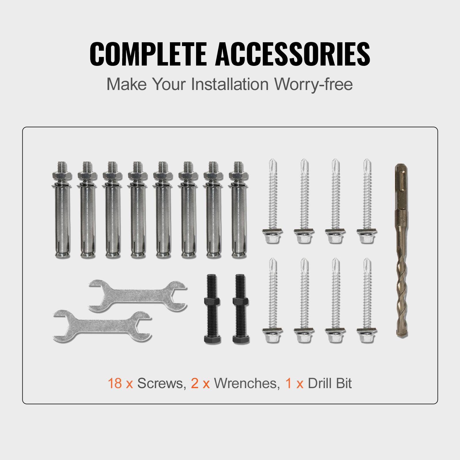 COMPLETE ACCESSORIES
Make Your Installation Worry-free
18 x Screws, 2 x Wrenches, 1 x Drill Bit