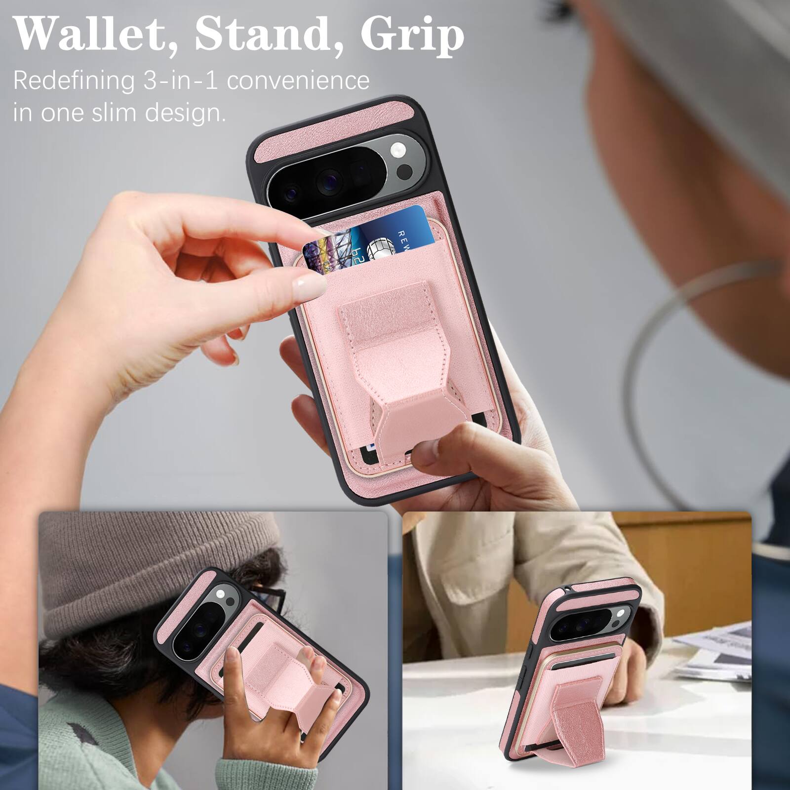 Wallet, Stand, Grip  
Redefining 3-in-1 convenience in one slim design.