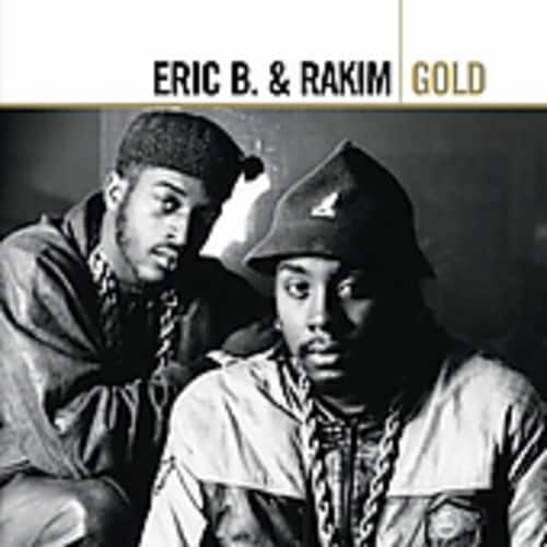 ERIC B. & RAKIM  
GOLD