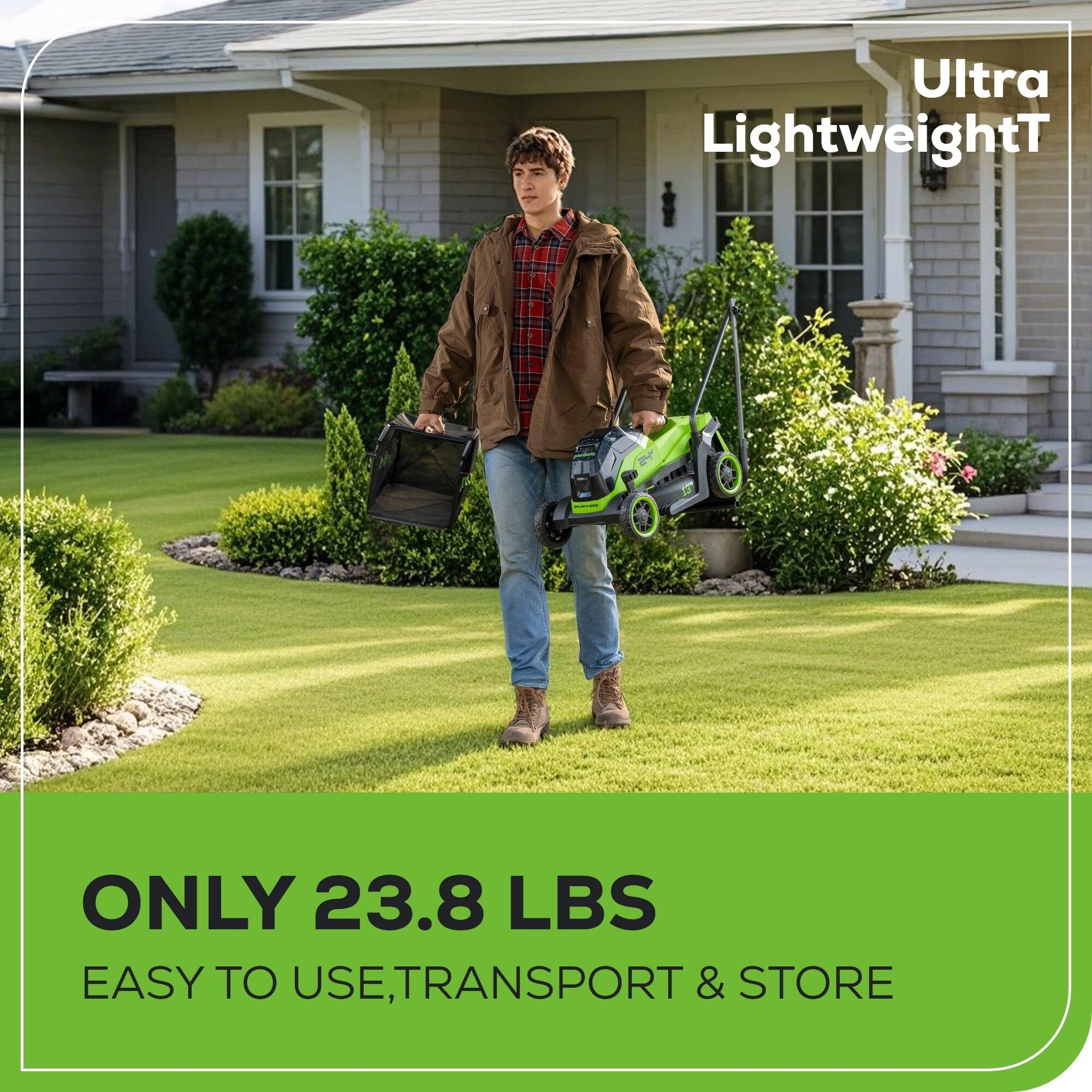 Ultra Lightweight  
ONLY 23.8 LBS  
EASY TO USE, TRANSPORT & STORE