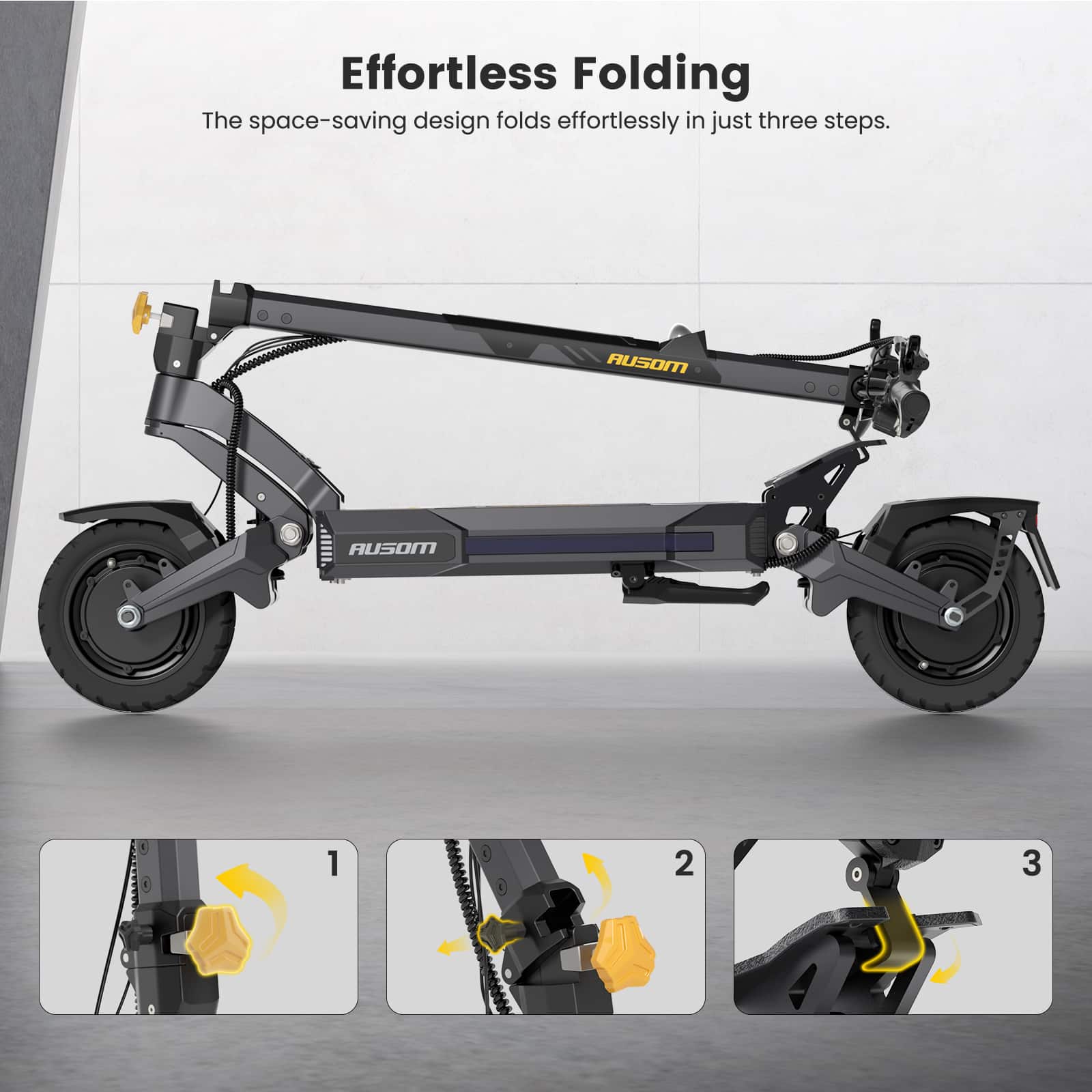 Effortless Folding
The space-saving design folds effortlessly in just three steps.
1
2
3