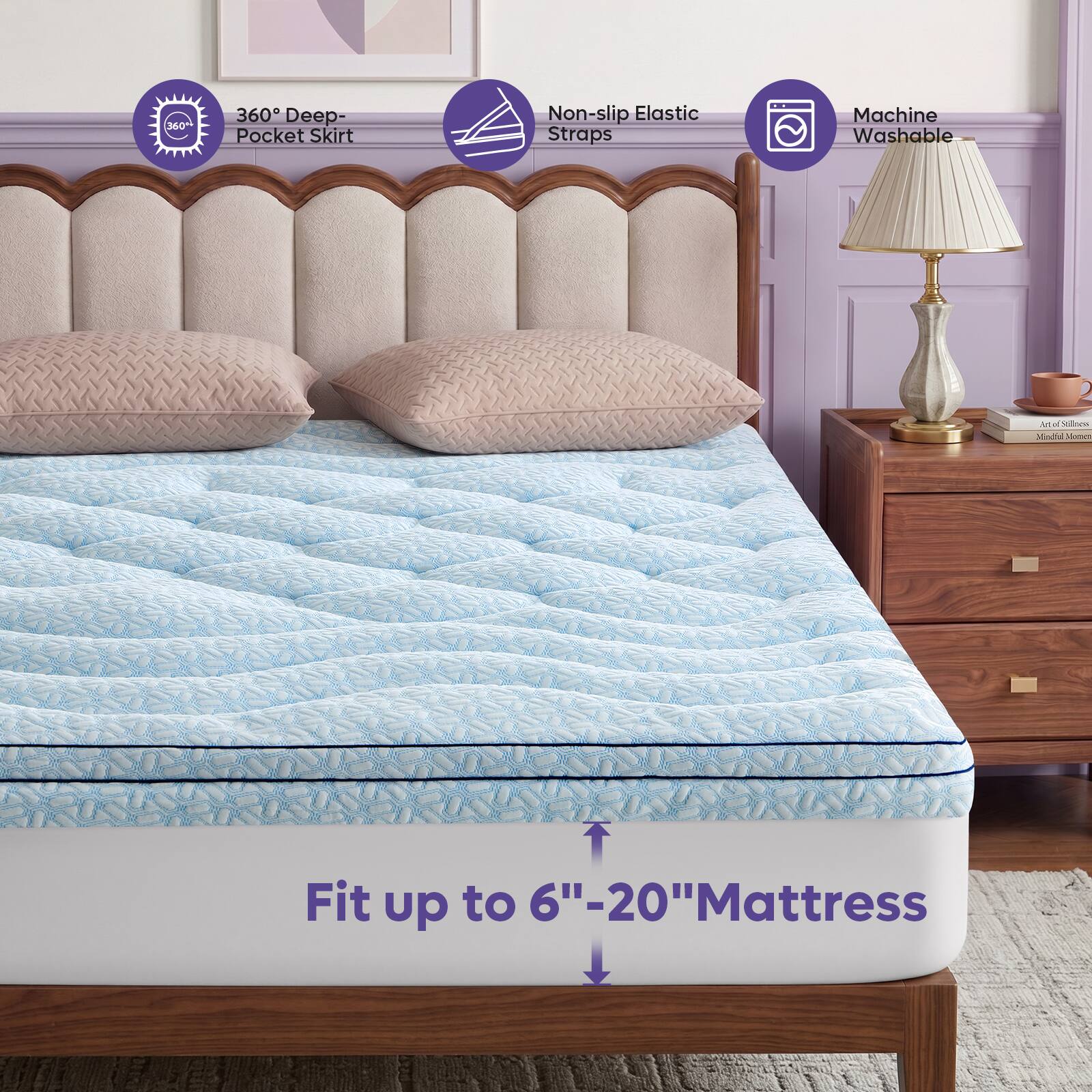 360° Deep-Pocket Skirt  
Non-slip Elastic Straps  
Machine Washable  
Fit up to 6"-20" Mattress
