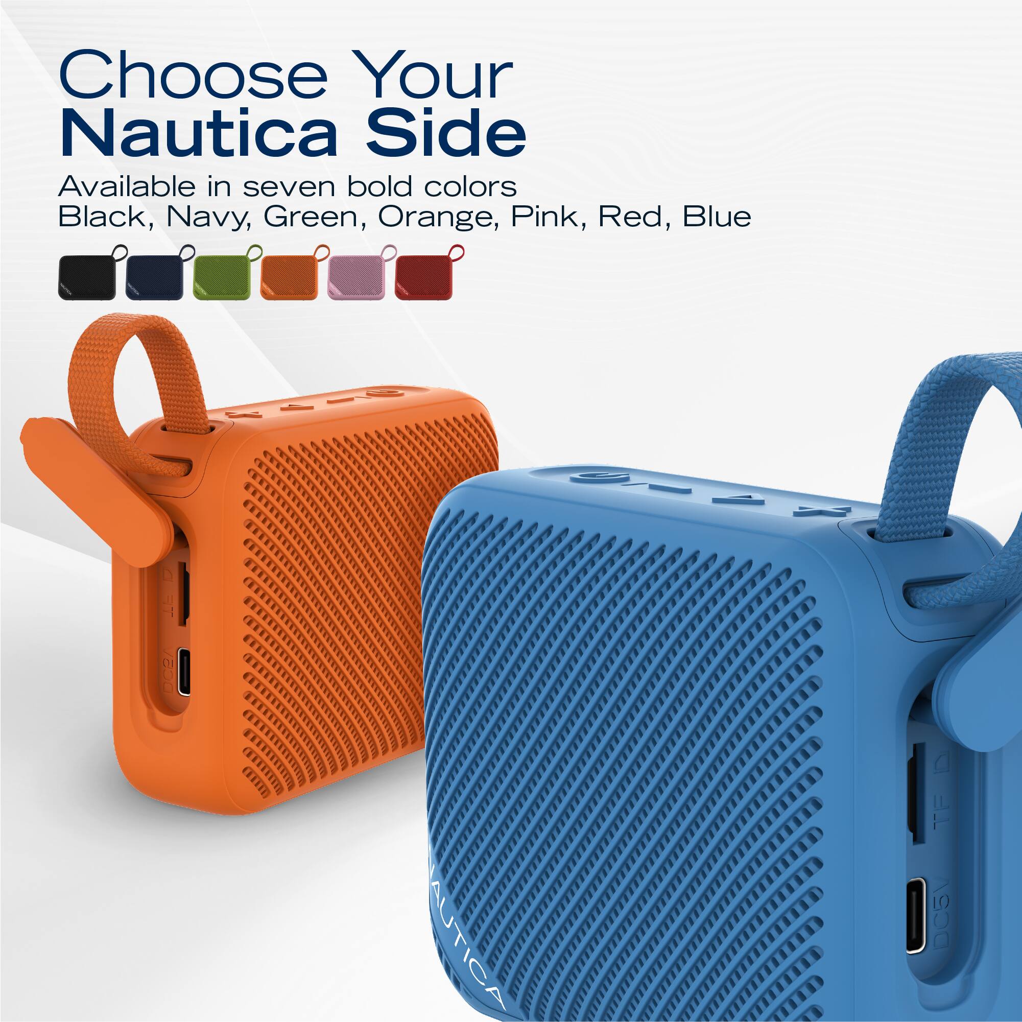 Choose Your Nautica Side  
Available in seven bold colors: Black, Navy, Green, Orange, Pink, Red, Blue