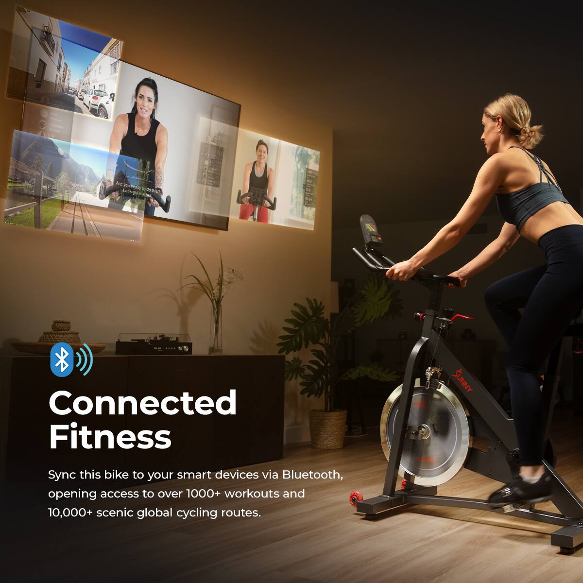 M P y - de Lars - N Connected Fitness SUNNY Sync this bike to your smart devices via Bluetooth, opening access to over 1000+ workouts and 10,000+ scenic global cycling routes.