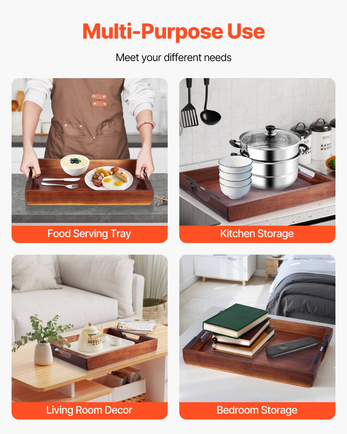 Multi-Purpose Use

Meet your different needs

Food Serving Tray

Kitchen Storage

Living Room Decor

Bedroom Storage