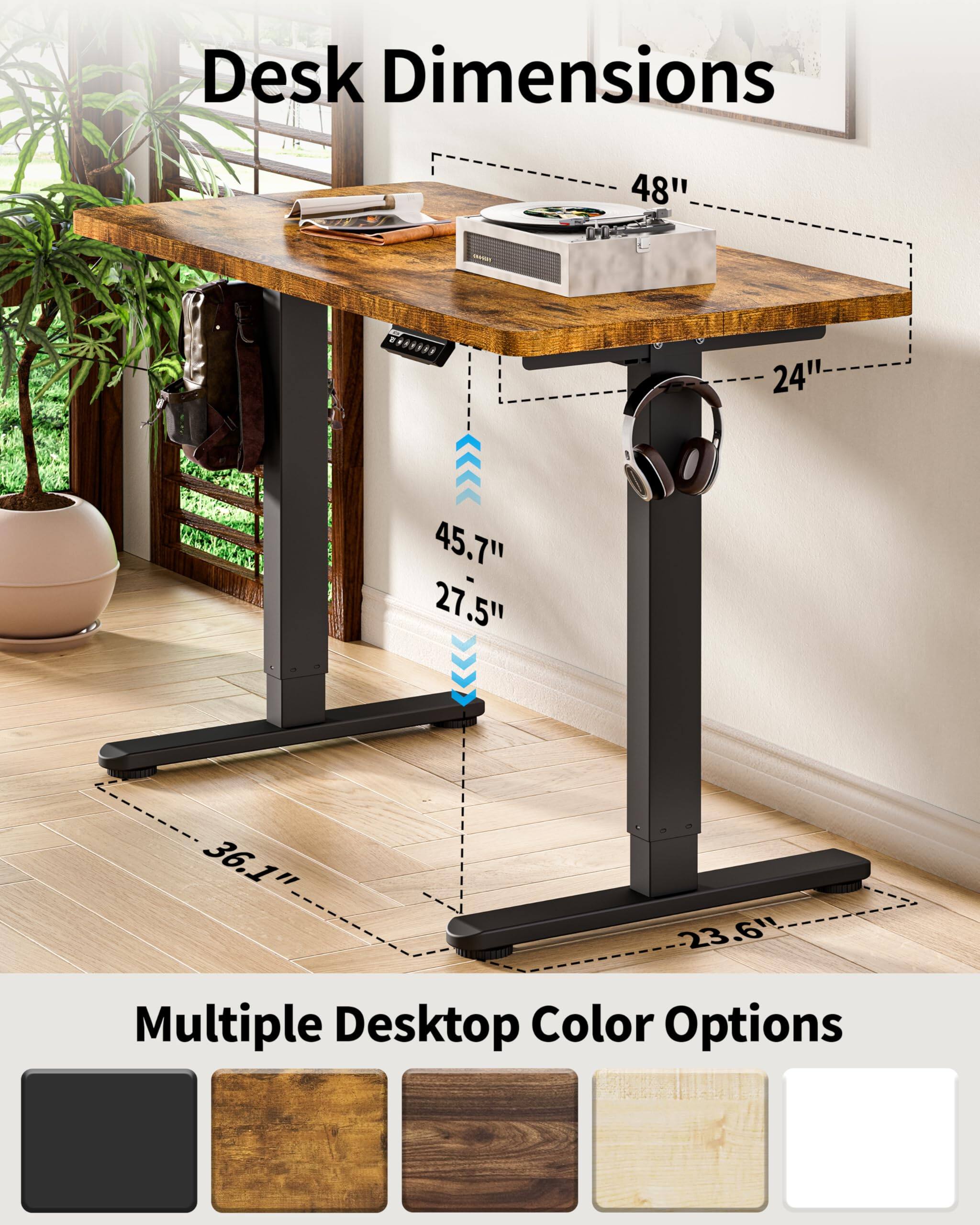 Desk Dimensions  
48" x 24"  
45.7" x 27.5" x 36.1" x 23.6"  

Multiple Desktop Color Options