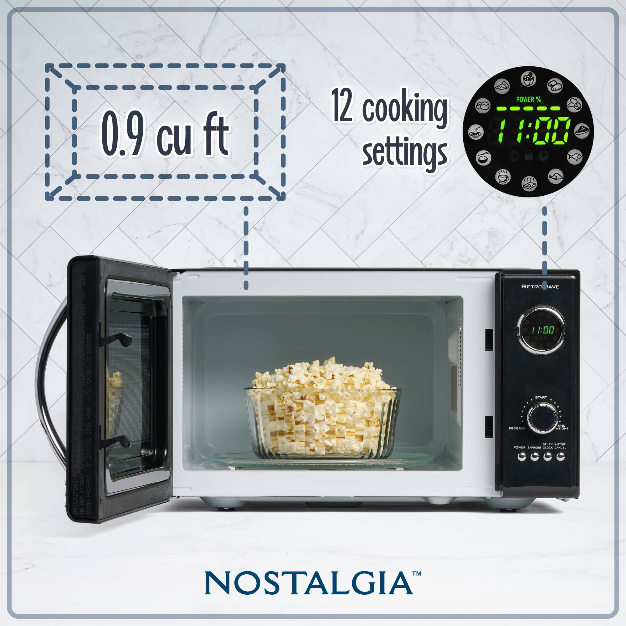 0.9 cu ft  
12 cooking settings  
POWER % 100  
11:00  
NOSTALGIA™