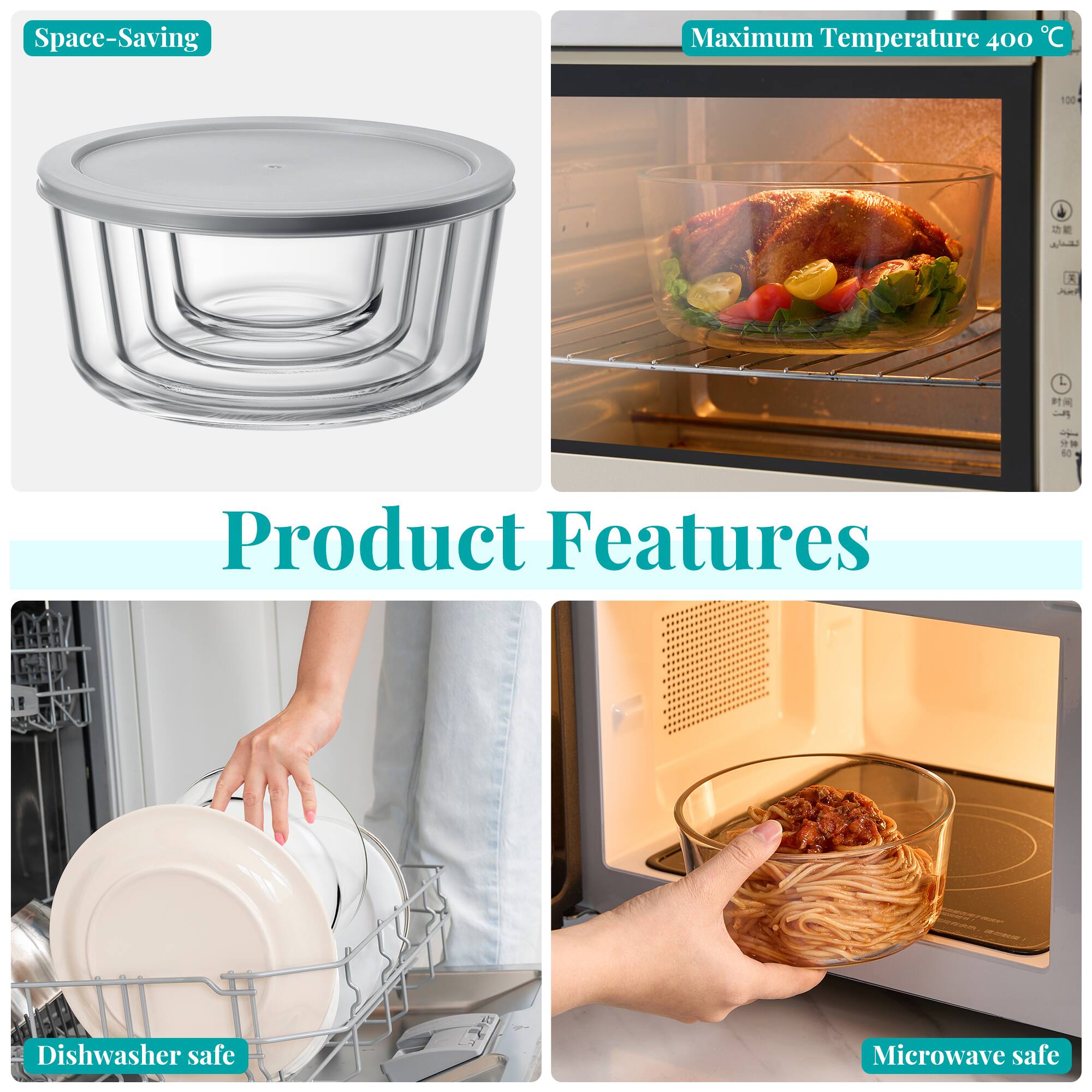 Space-Saving  
Maximum Temperature 400°C  
Product Features  
Dishwasher safe  
Microwave safe