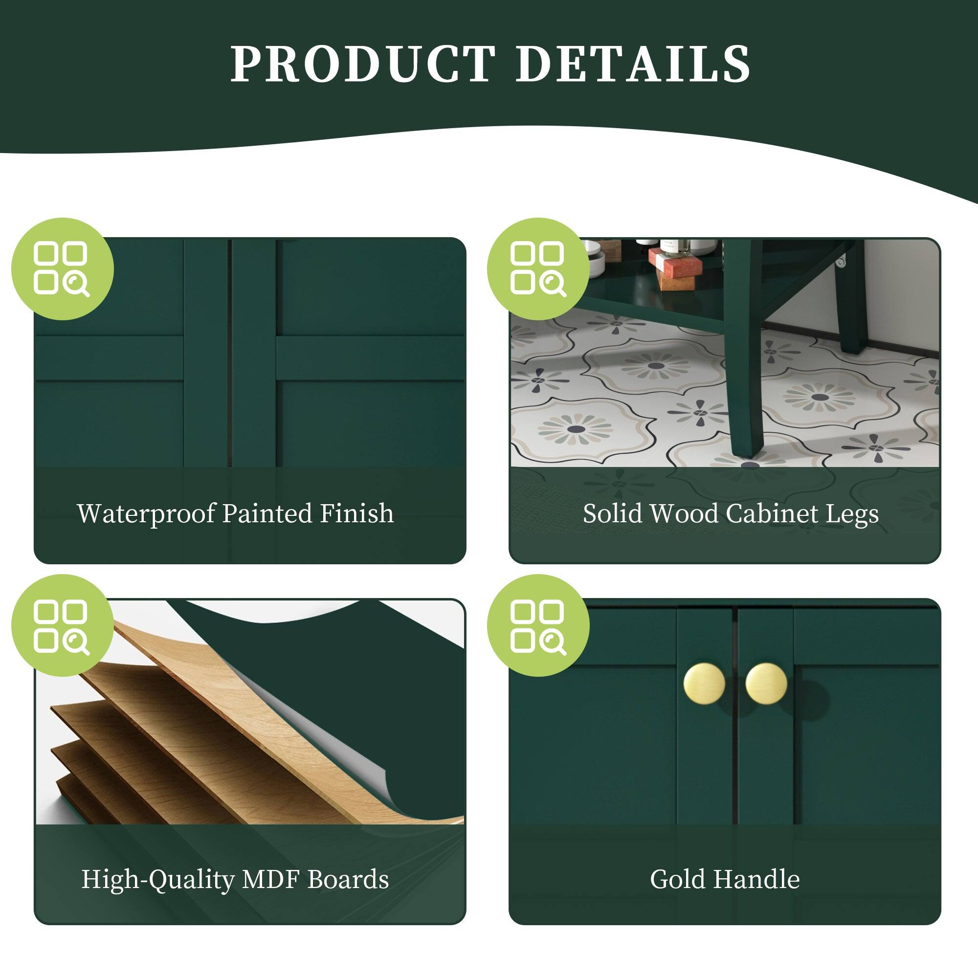 PRODUCT DETAILS

- Waterproof Painted Finish
- Solid Wood Cabinet Legs
- High-Quality MDF Boards
- Gold Handle