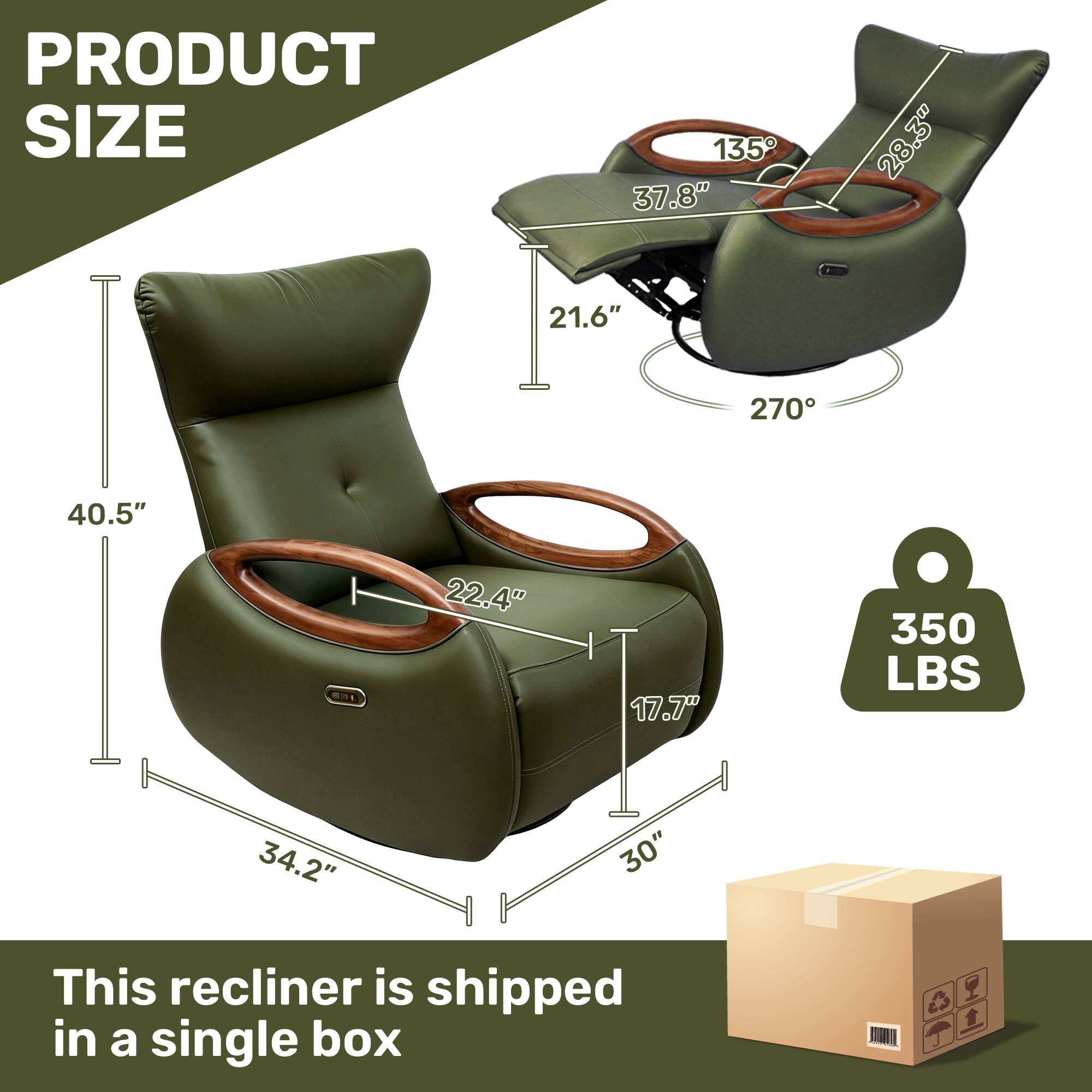 PRODUCT SIZE

- 40.5"
- 37.8"
- 28.3"
- 21.6"
- 270°
- 22.4"
- 17.7"
- 350 LBS
- 34.2"
- 30"

This recliner is shipped in a single box