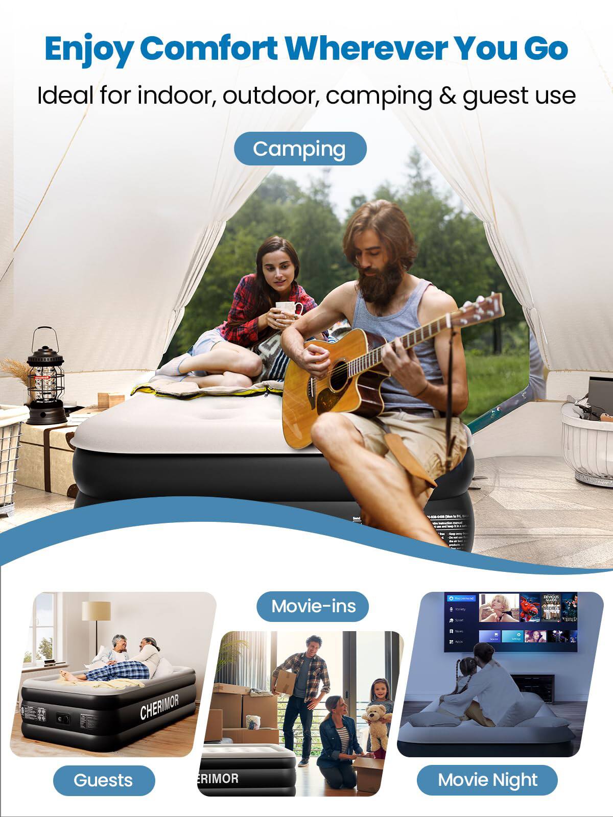 Enjoy Comfort Wherever You Go  
Ideal for indoor, outdoor, camping & guest use

- Camping
- Movie-ins
- Guests
- Movie Night