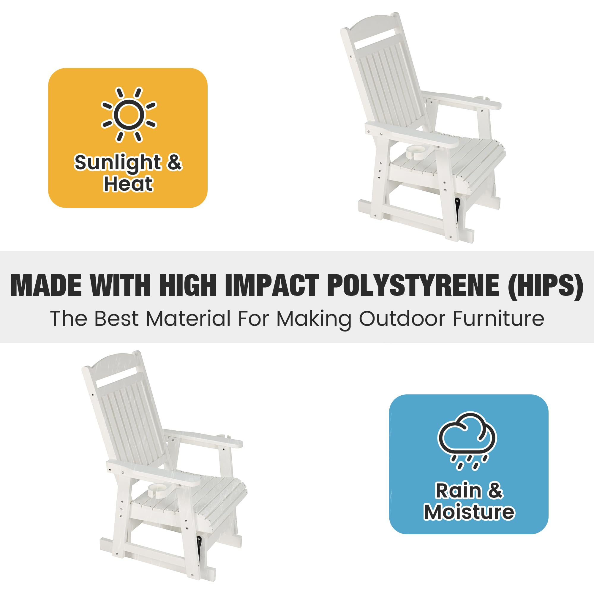 Sunlight & Heat

MADE WITH HIGH IMPACT POLYSTYRENE (HIPS)
The Best Material For Making Outdoor Furniture

Rain & Moisture