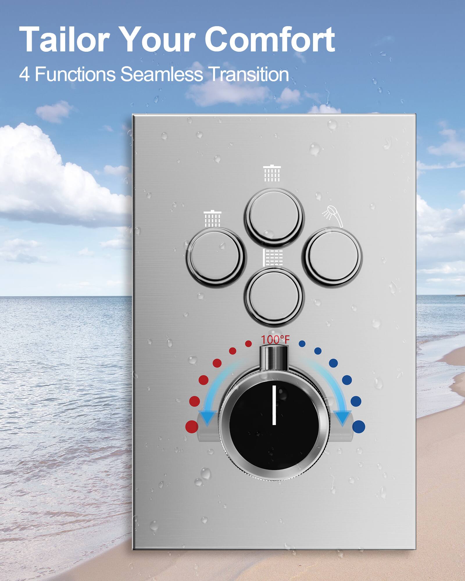 Tailor Your Comfort  
4 Functions Seamless Transition  
100°F