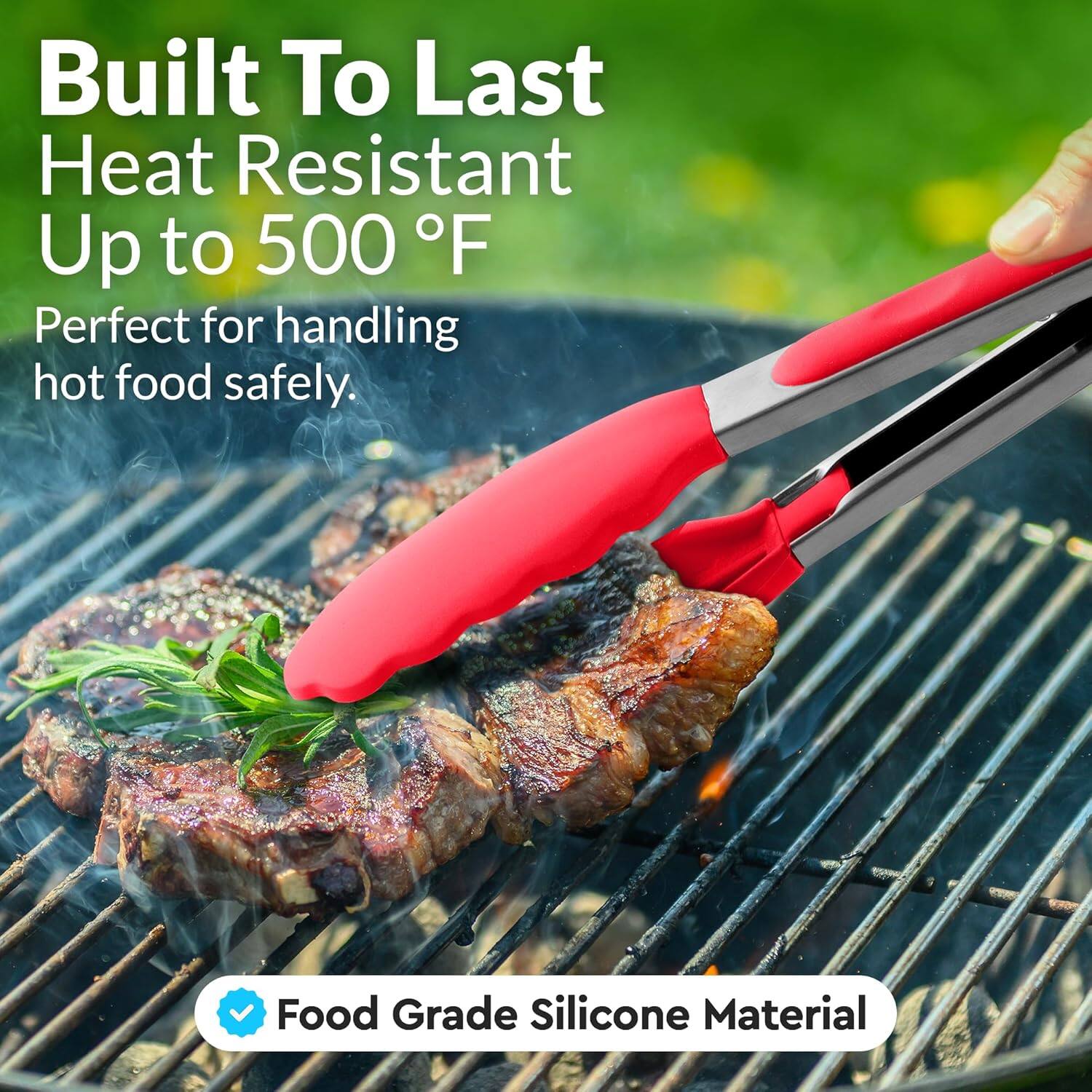 Built To Last
Heat Resistant Up to 500 °F
Perfect for handling hot food safely.
Food Grade Silicone Material