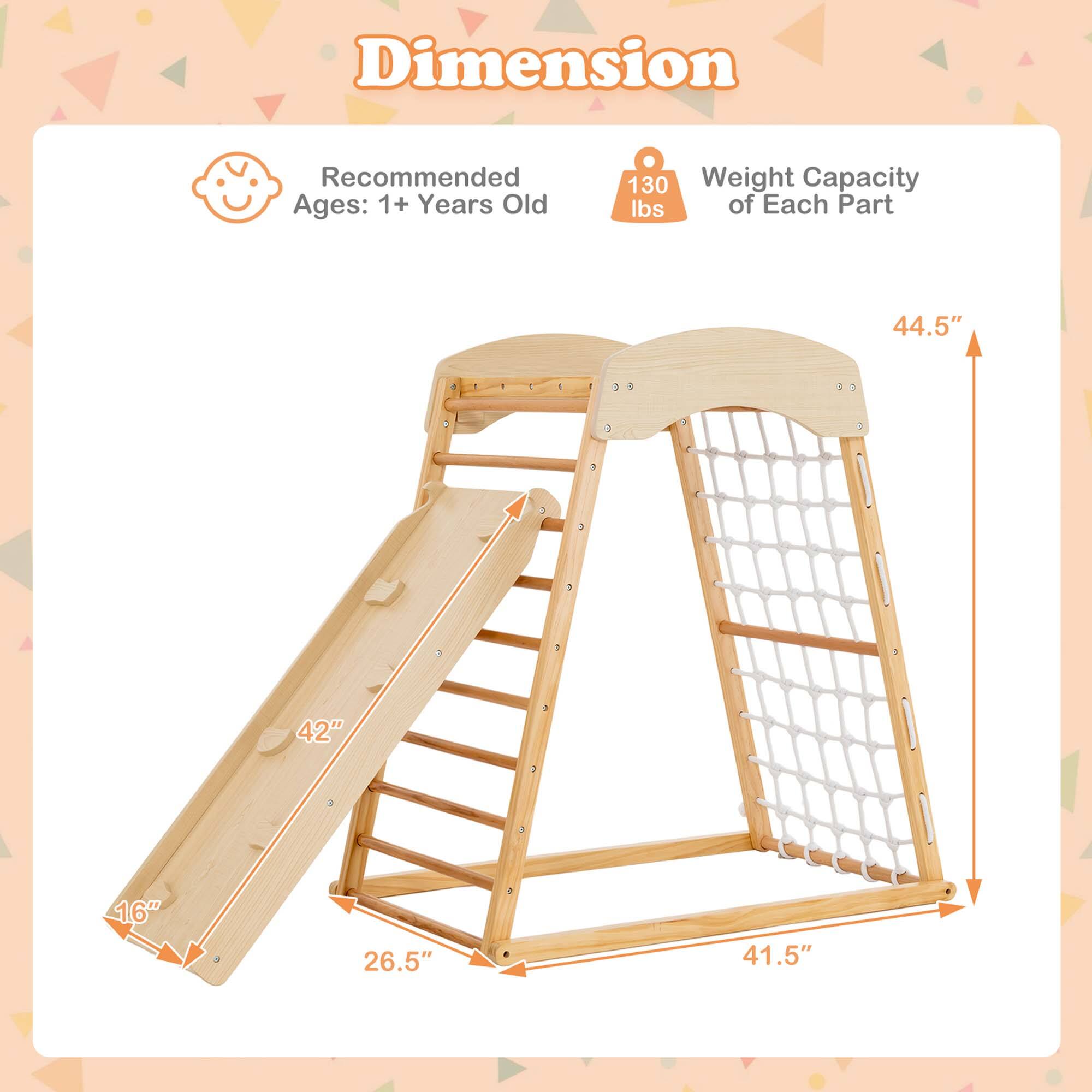 Dimension
Recommended Ages: 1+ Years Old
Weight Capacity of Each Part: 130 lbs
44.5"
42"
16"
26.5"
41.5"