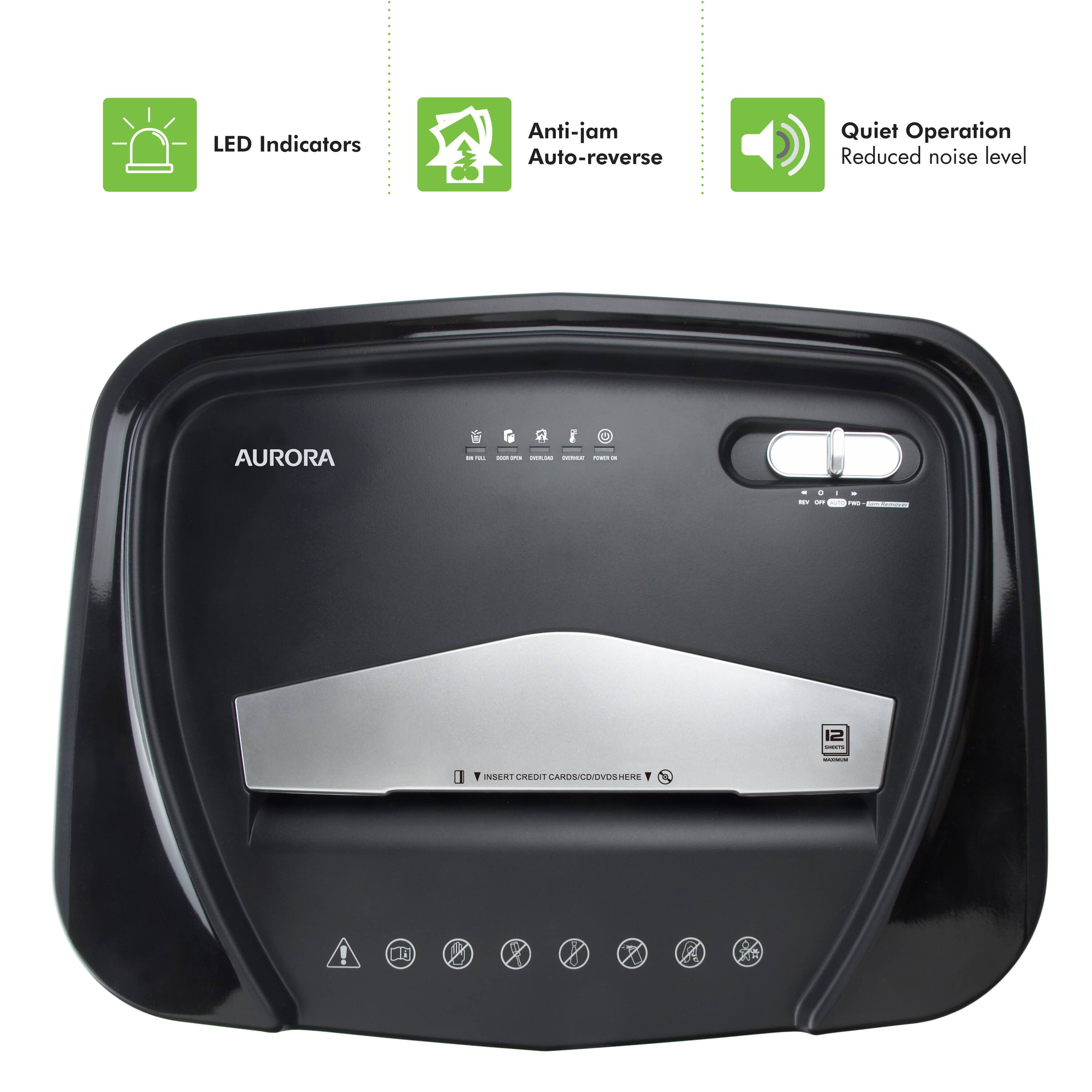 LED Indicators  
Anti-jam Auto-reverse  
Quiet Operation  
Reduced noise level  

AURORA  

INSERT CREDIT CARDS/CD/DVDs HERE