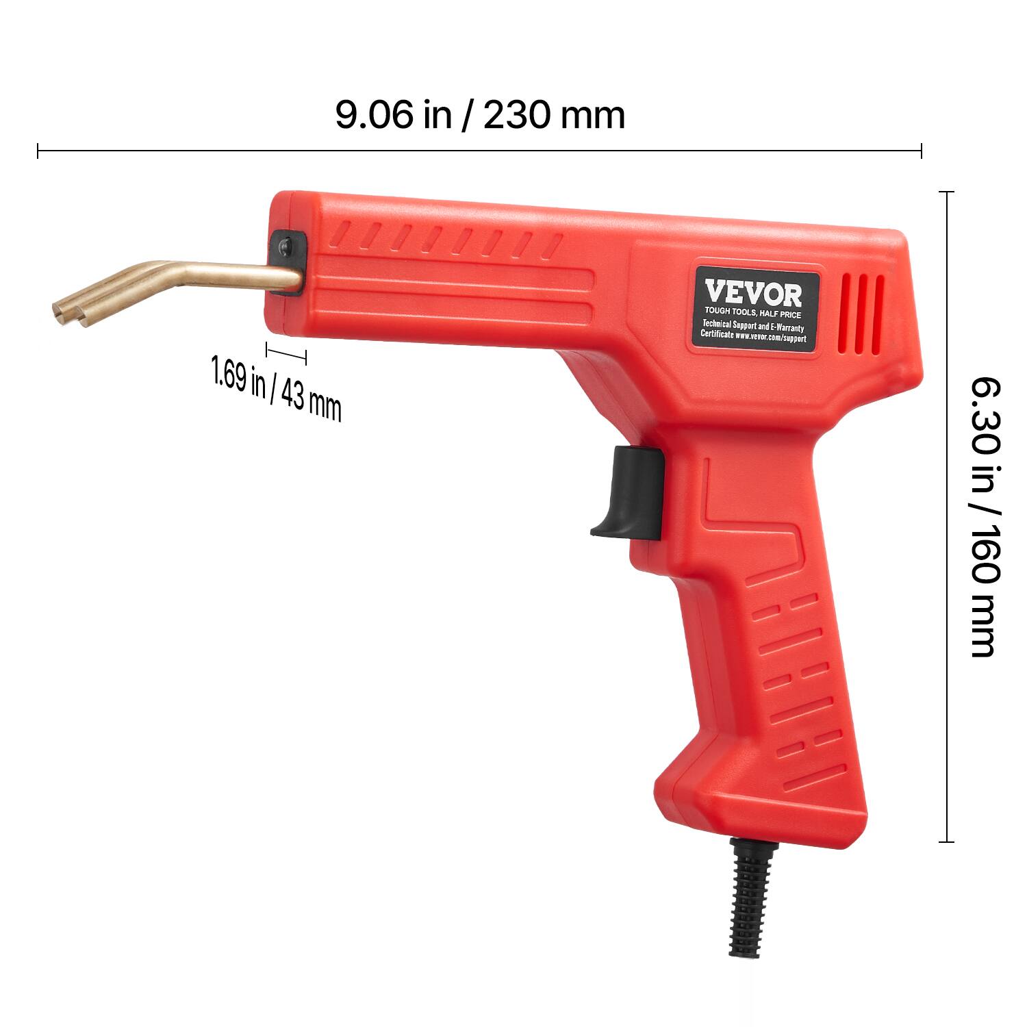 9.06 in / 230 mm  
1.69 in / 43 mm  
VEVOR TOUGH TOOLS SALE  
PROCE  
Rechwical Support  
ME - Famanty Certificate  
6.30 in / 160 mm