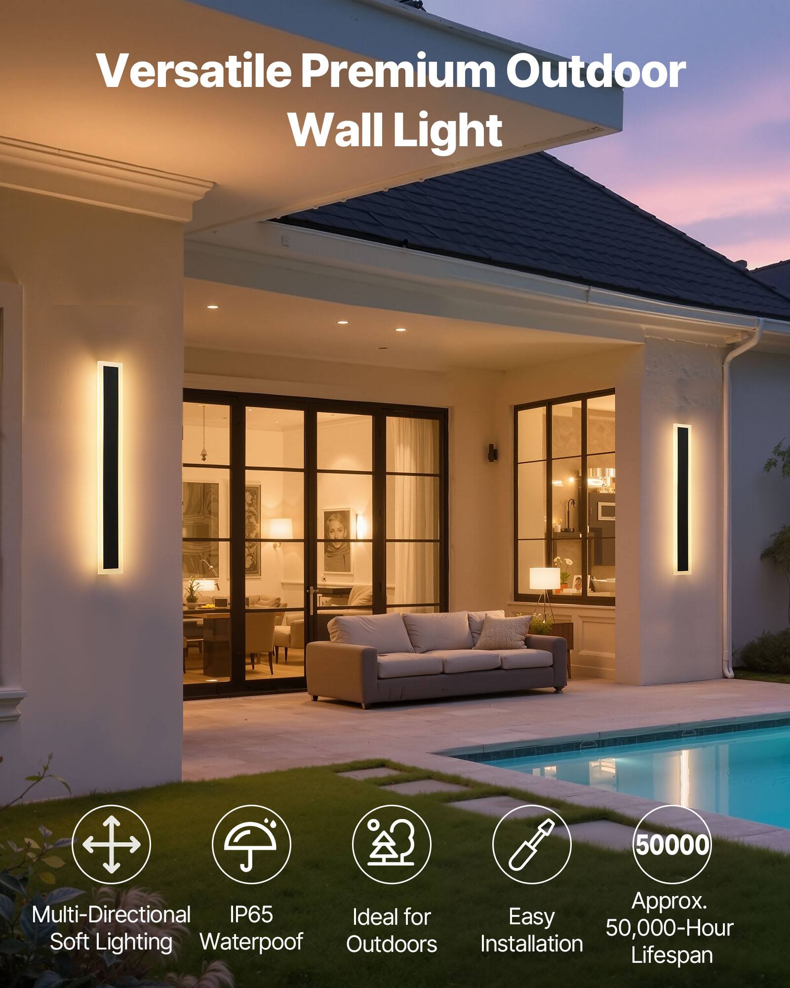 Versatile Premium Outdoor Wall Light

- Multi-Directional Soft Lighting
- IP65 Waterproof
- Ideal for Outdoors
- Easy Installation
- Approx. 50,000-Hour Lifespan