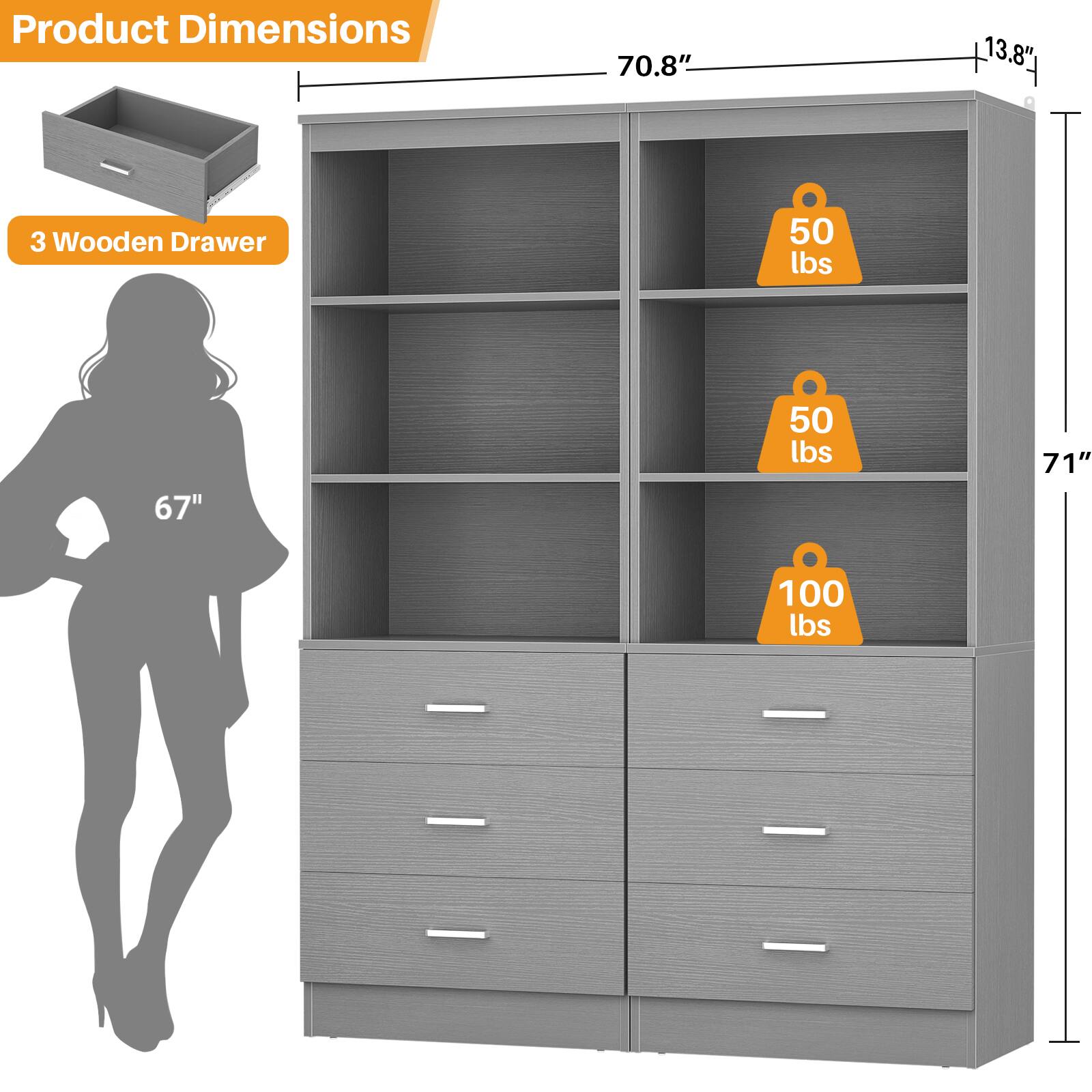 Product Dimensions: 70.8" x 13.8" x 67"  
3 Wooden Drawer  
50 lbs  
50 lbs  
100 lbs