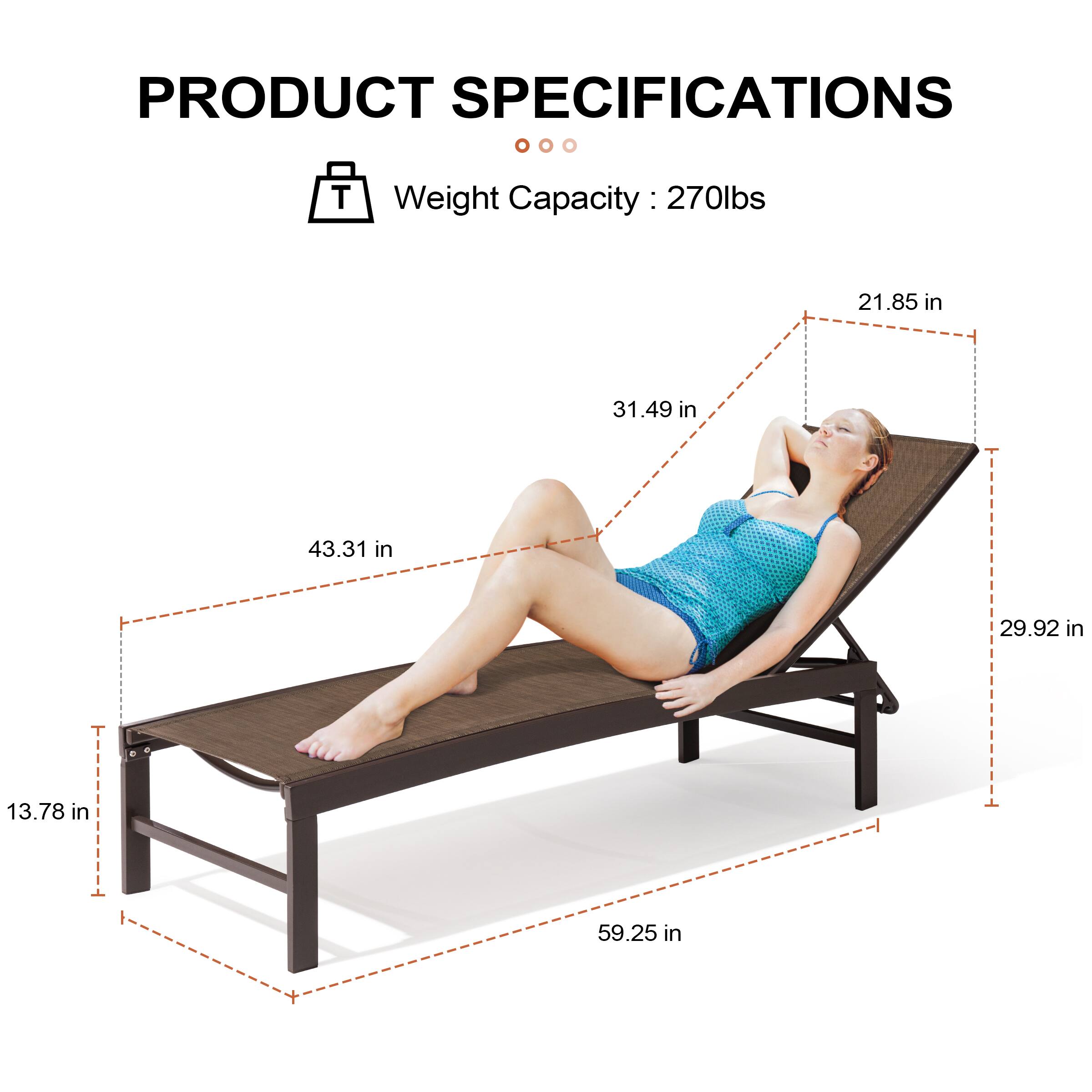 PRODUCT SPECIFICATIONS

Weight Capacity: 270lbs

- 59.25 in
- 43.31 in
- 31.49 in
- 21.85 in
- 29.92 in
- 13.78 in