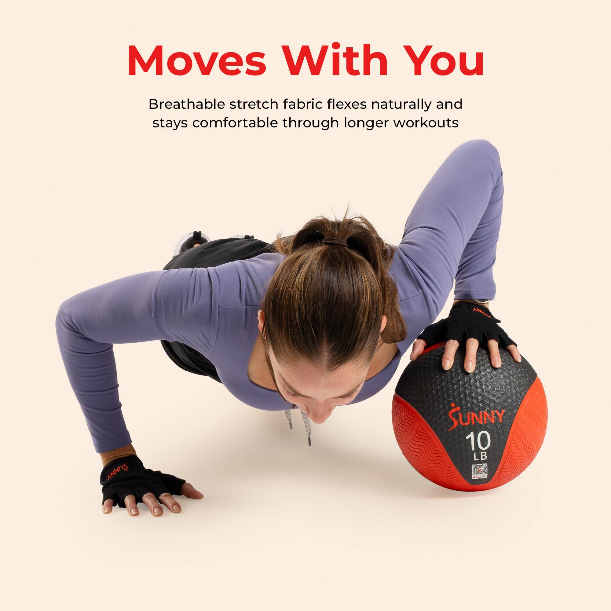 Moves With You  
Breathable stretch fabric flexes naturally and stays comfortable through longer workouts  
ANNIS SUNNY 10 LB