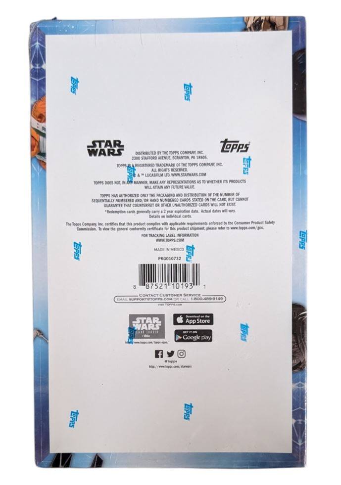 STAR WARS  
DISTRIBUTED BY THE TOPPS COMPANY INC.  
2300 STAFFORD AVENUE  
SCRANTON PA 18505  

TOPPS IS REGISTERED TRADEMARK OF THE TOPPS COMPANY INC.  
ALL RIGHTS RESERVED.  

TOPPS DOES NOT, IN ANY MANNER, MAKE ANY REPRESENTATIONS AS TO WHETHER ITS PRODUCTS WILL ATTAIN ANY FUTURE VALUE.  

TOPPS HAS AUTHORIZED ONLY THE PACKAGING AND DISTRIBUTION OF THE NUMBER OF SEQUENTIALLY NUMBERED AND/OR HAND NUMBERED CARDS STATED ON THE CARD, BUT CANNOT GUARANTEE THAT COUNTERFEIT OR OTHER UNAUTHORIZED CARDS WILL NOT EXIST.  

*Redemption cards generally carry a 2 year expiration date. Actual dates will vary. Details on individual cards.  

The Topps Company, Inc. certifies that this product complies with applicable requirements enforced by the Consumer Product Safety Commission. To view the general conformity certificate for this product shipment, please refer to www.topps.com/gcc  

FOR TRACKING LABEL INFORMATION  
WWW.TOPPS.COM  

MADE IN MEXICO  

PK06010193 1  

87521  

CONTACT CUSTOMER SERVICE  
1