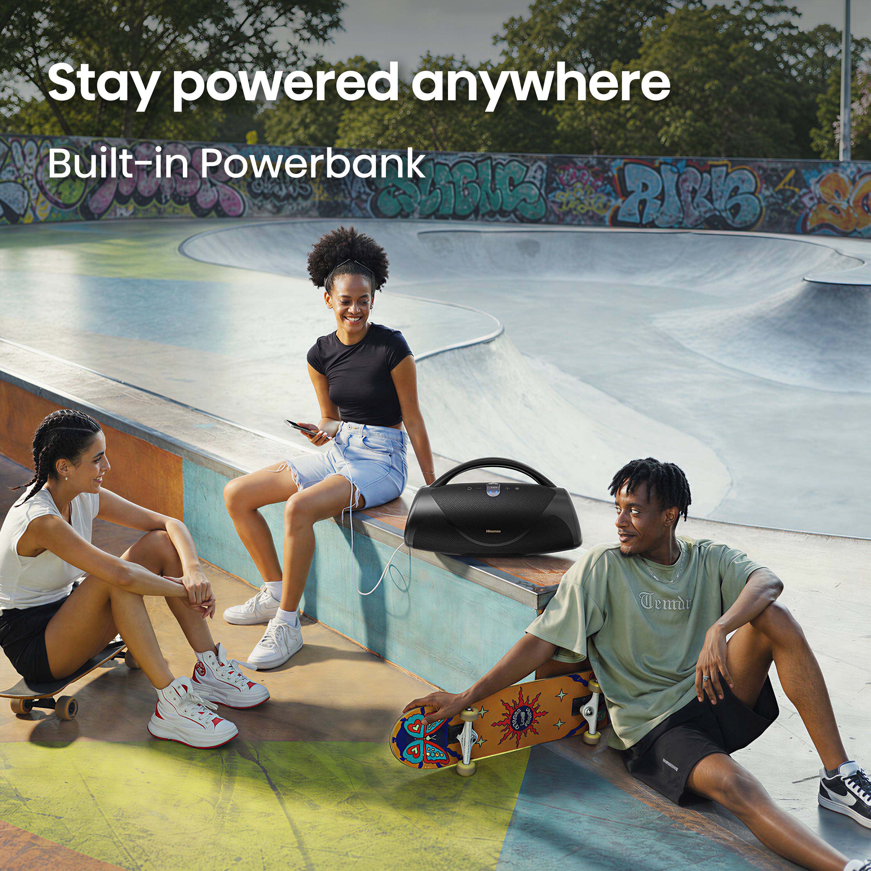 Stay powered anywhere  
Built-in Powerbank
